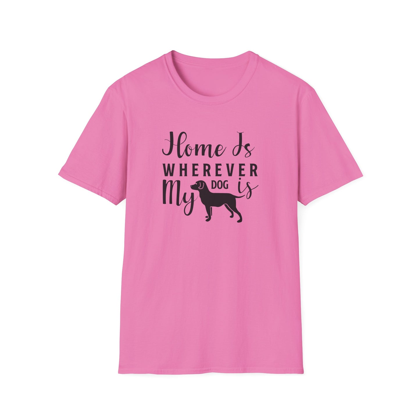 Home Is Wherever My Dog Is T-Shirt Dog Lover Tee, Pet Owner Gift Unisex Cotton T-Shirt Gildan Softstyle 64000 Tee