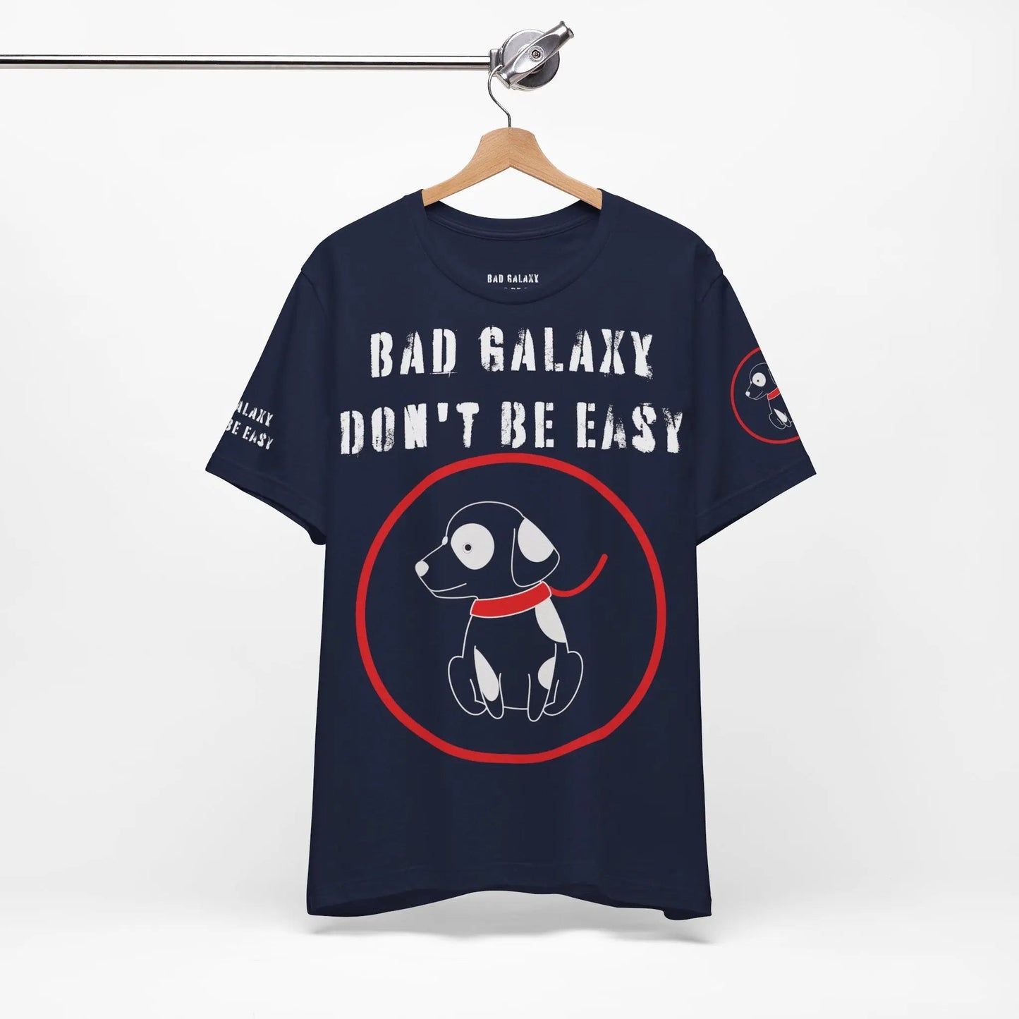 Bad Galaxy Funny Dog Tee Shirt 100 Percent Cotton Made In USA With Eco Friendly Inks