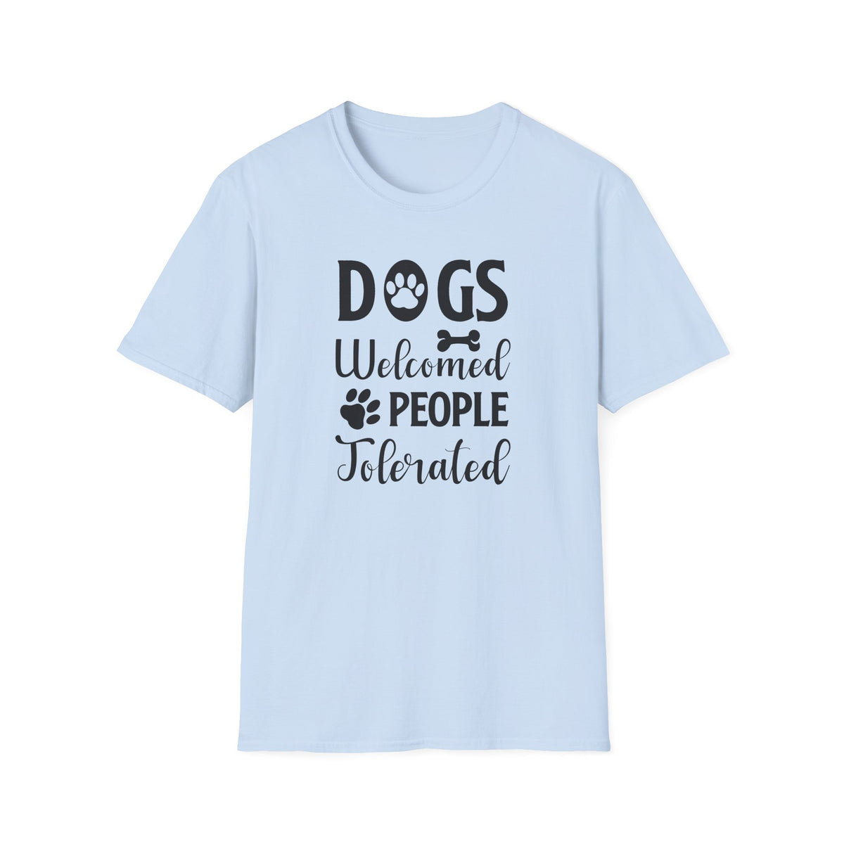 Dog Slogan Funny Words and Quotes Graphic Tee Gildan Unisex 100 Cotton Tee Shirt d100