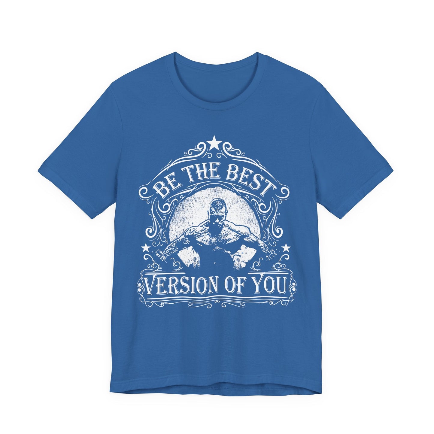 Be The Best Version Of You T-Shirt Motivational Fitness Tee