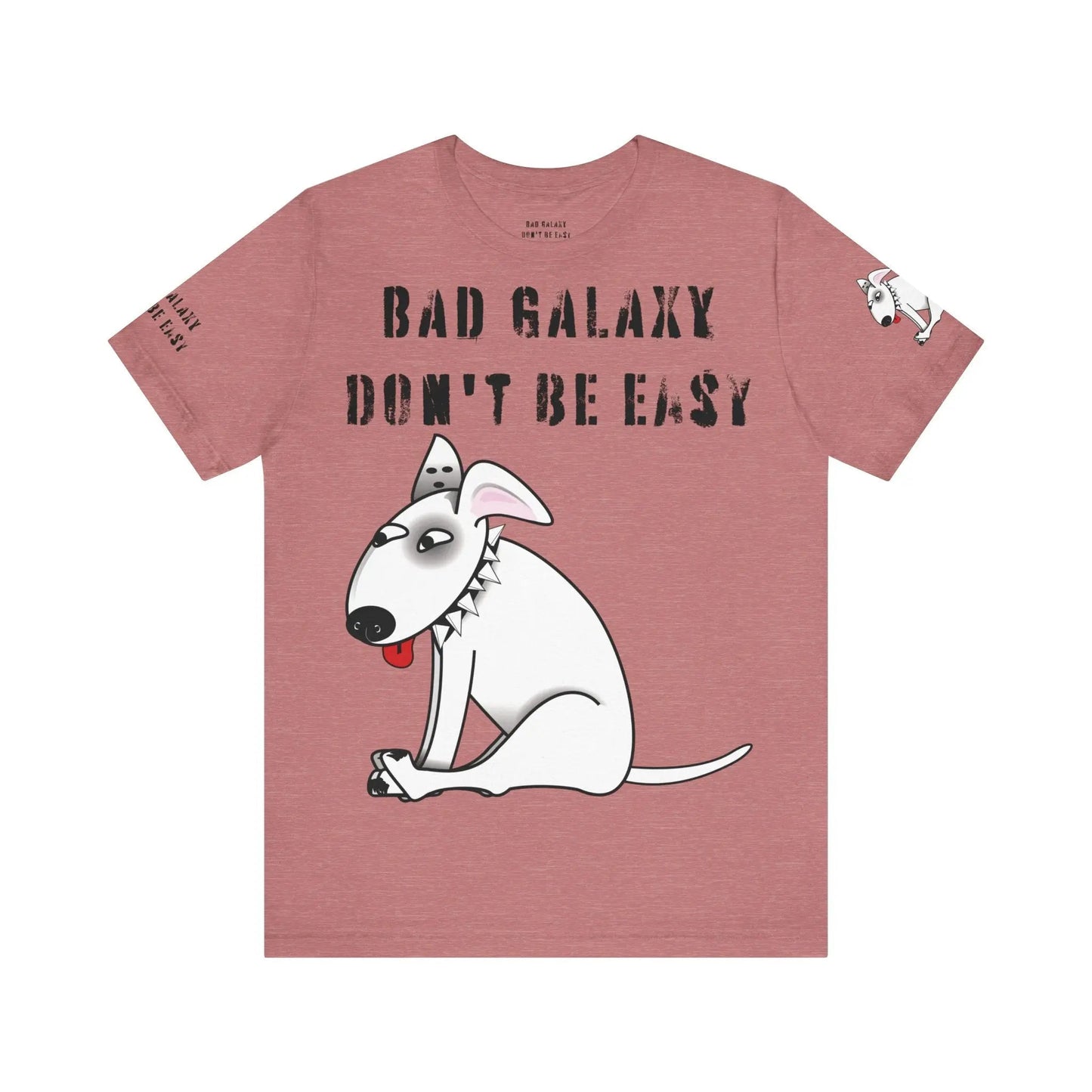 Funny Dog Tee Shirt From Bad Galaxy Made To Order 100 Percent Cotton Premium Quality