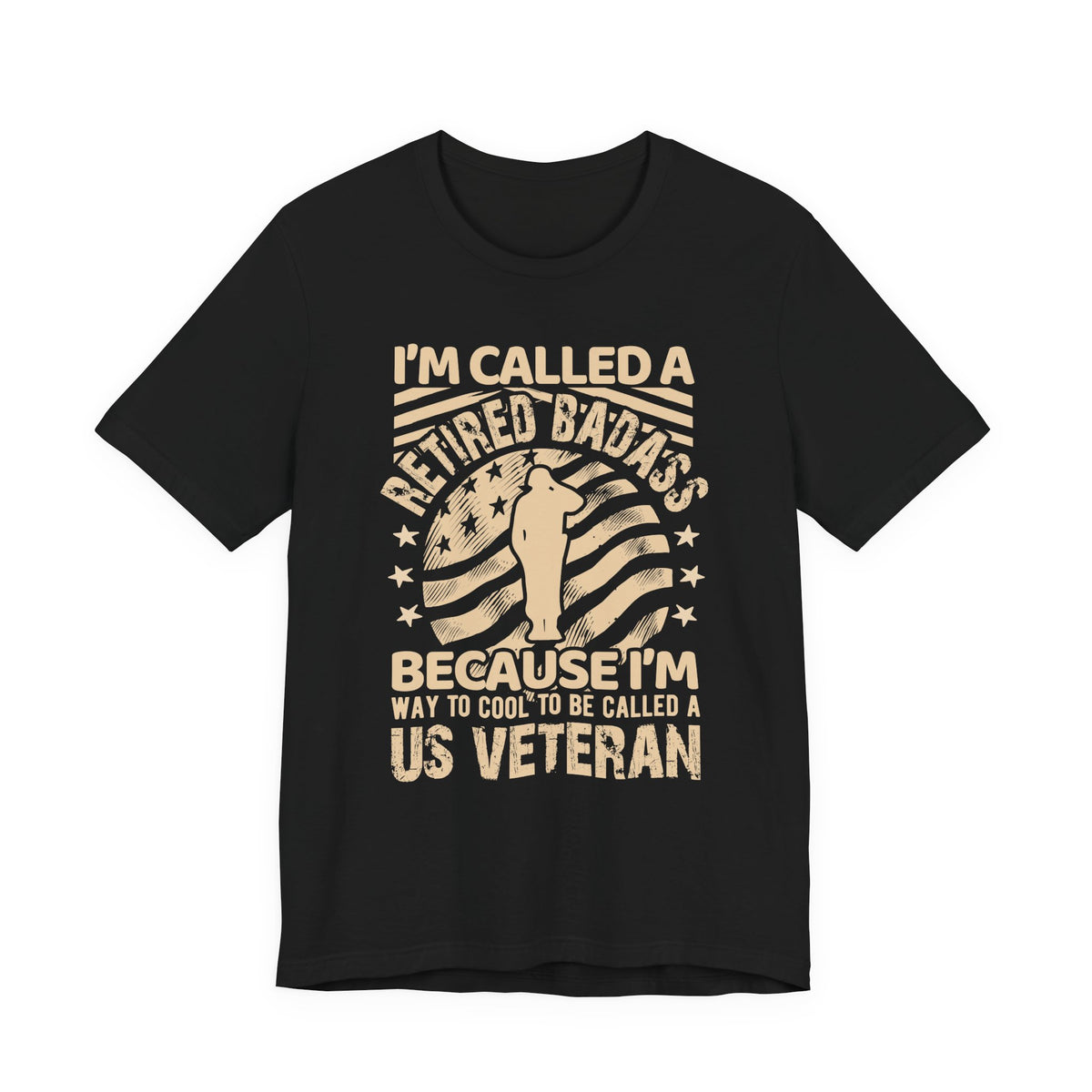 Retired Badass US Veteran T-Shirt Veteran Flag Silhouette Unisex Cotton Tee v12