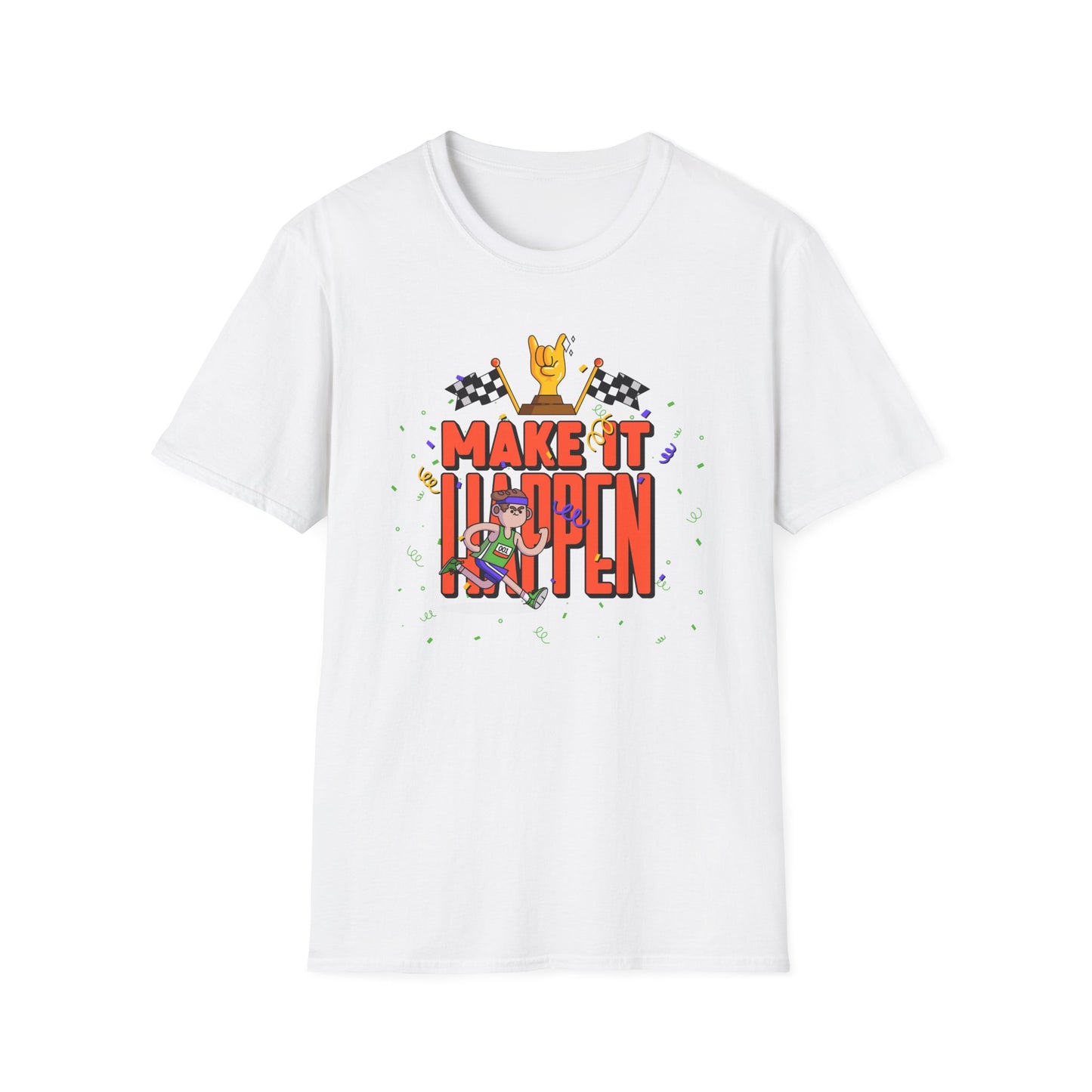 Make It Happen Racing Graphic T-Shirt Unisex Cotton Short Sleeves Gildan Softstyle 64000 Tee