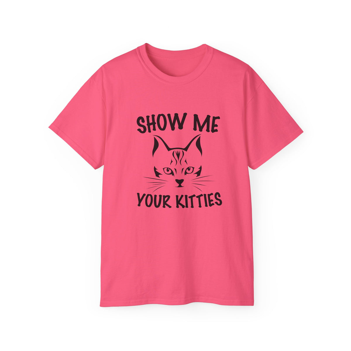 Show Me Your Kitties T-Shirt | Cat Face Graphic Tee, Funny Cat Shirt