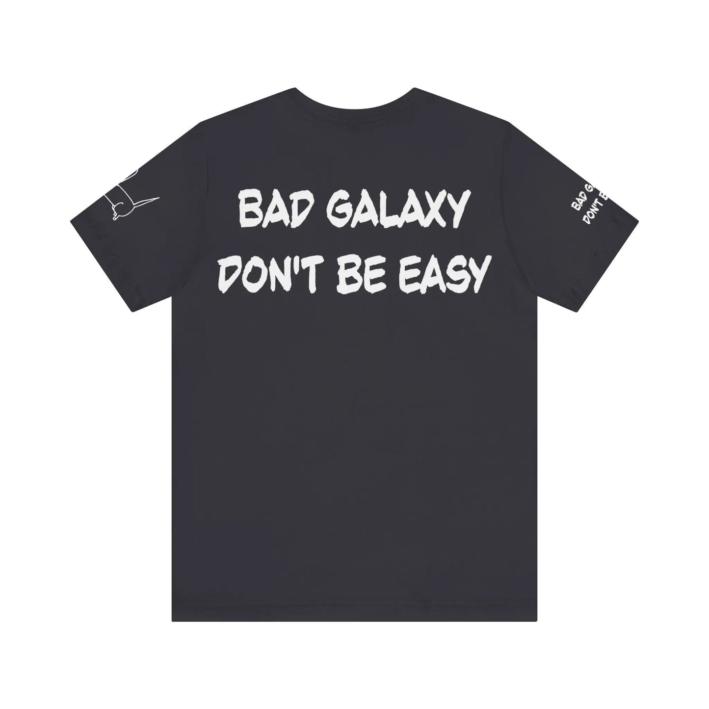 Funny Dog Tee Shirt From Bad Galaxy 100 Percent Cotton Made In USA Eco Friendly Inks