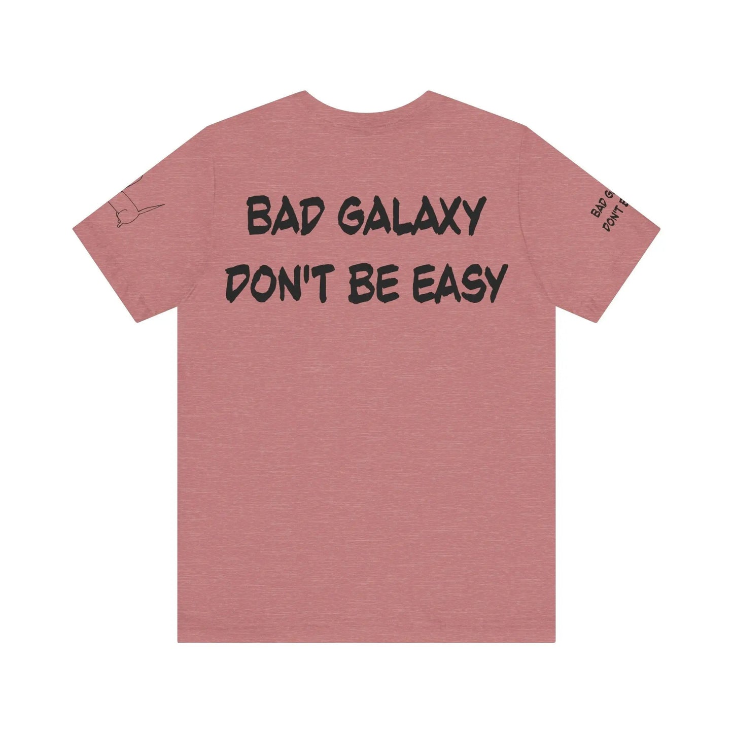 Funny Dog Tee Shirt From Bad Galaxy 100 Percent Cotton Made In USA With Eco Friendly Inks