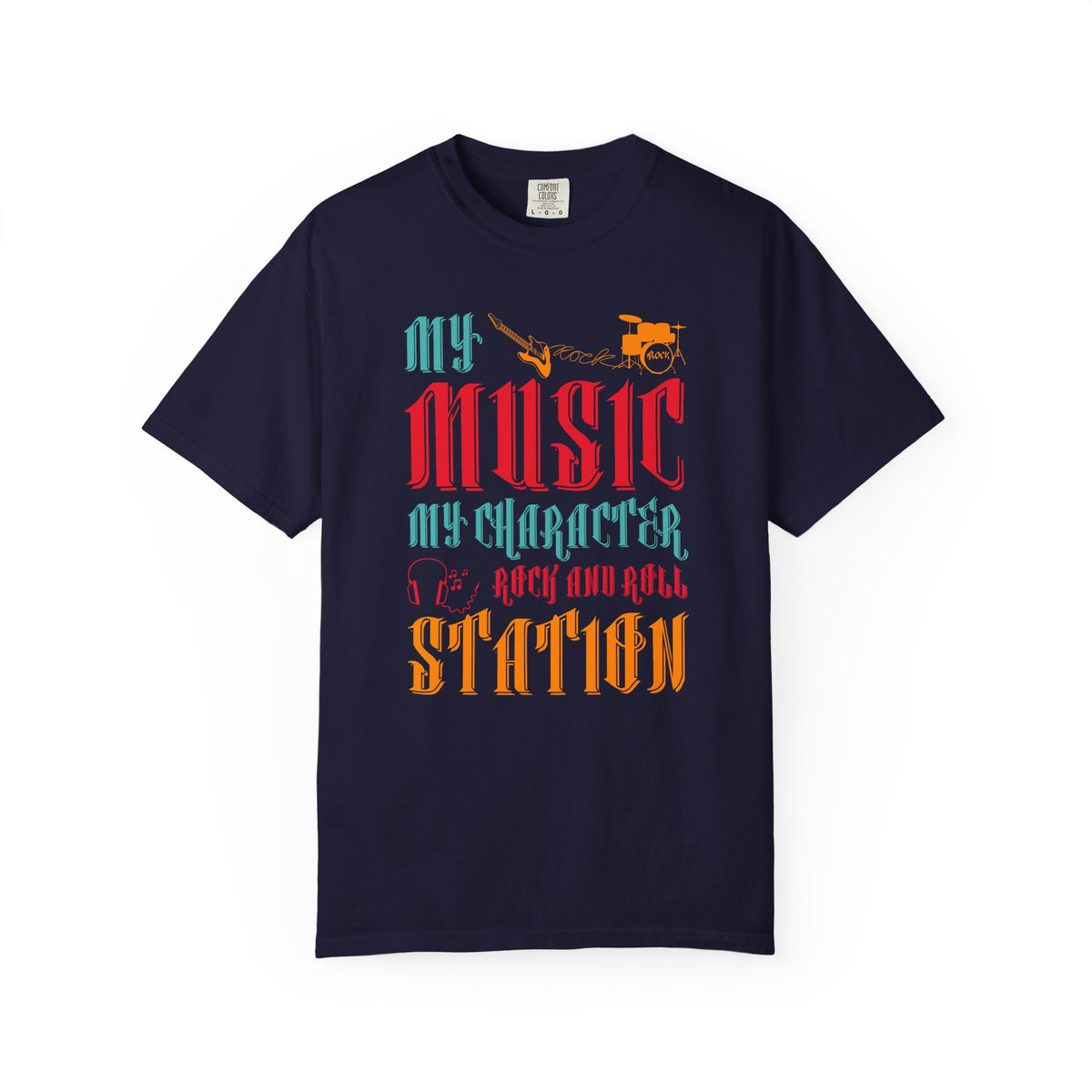 My Music My Character My Rock and Roll Station T-shirt Typography Unisex Cotton Tee 039