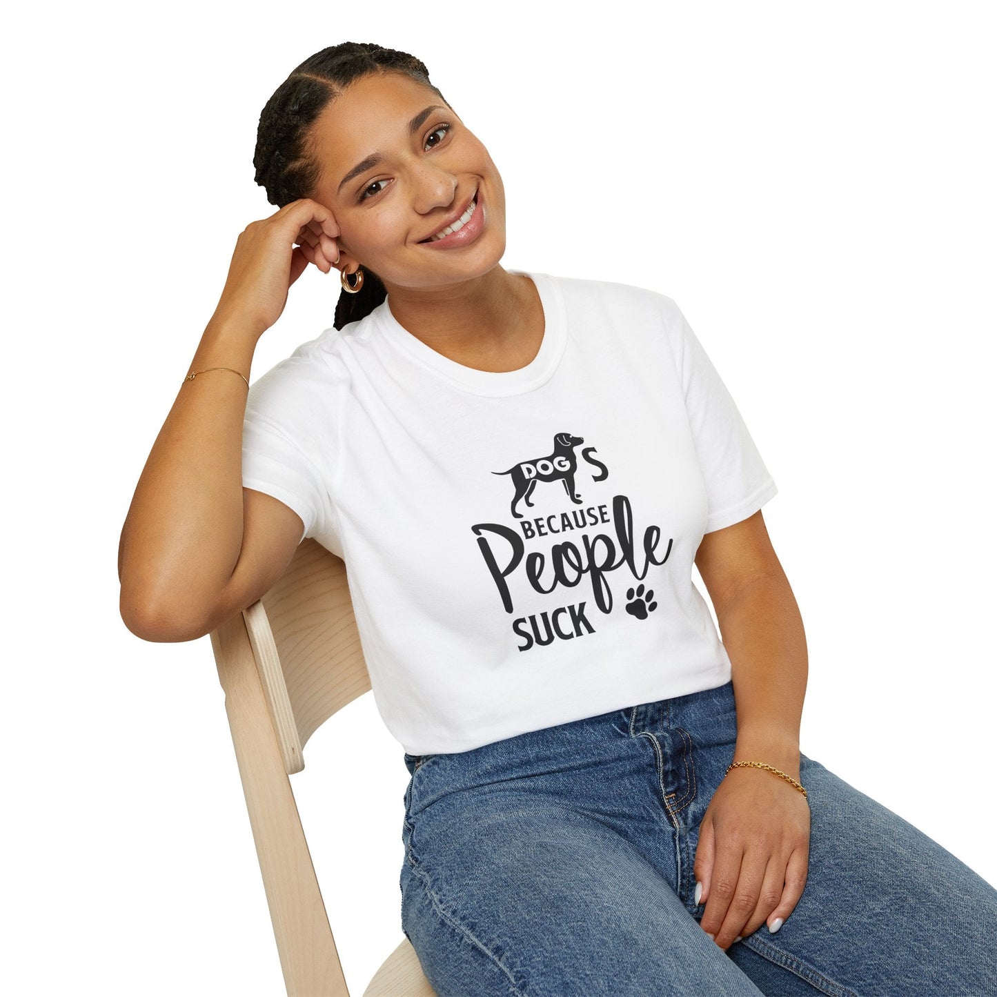 Dog Slogan T Shirts With Funny Quotes Unisex Softstyle Tee Gildan 64000 100 Percent Ring Spun Cotton