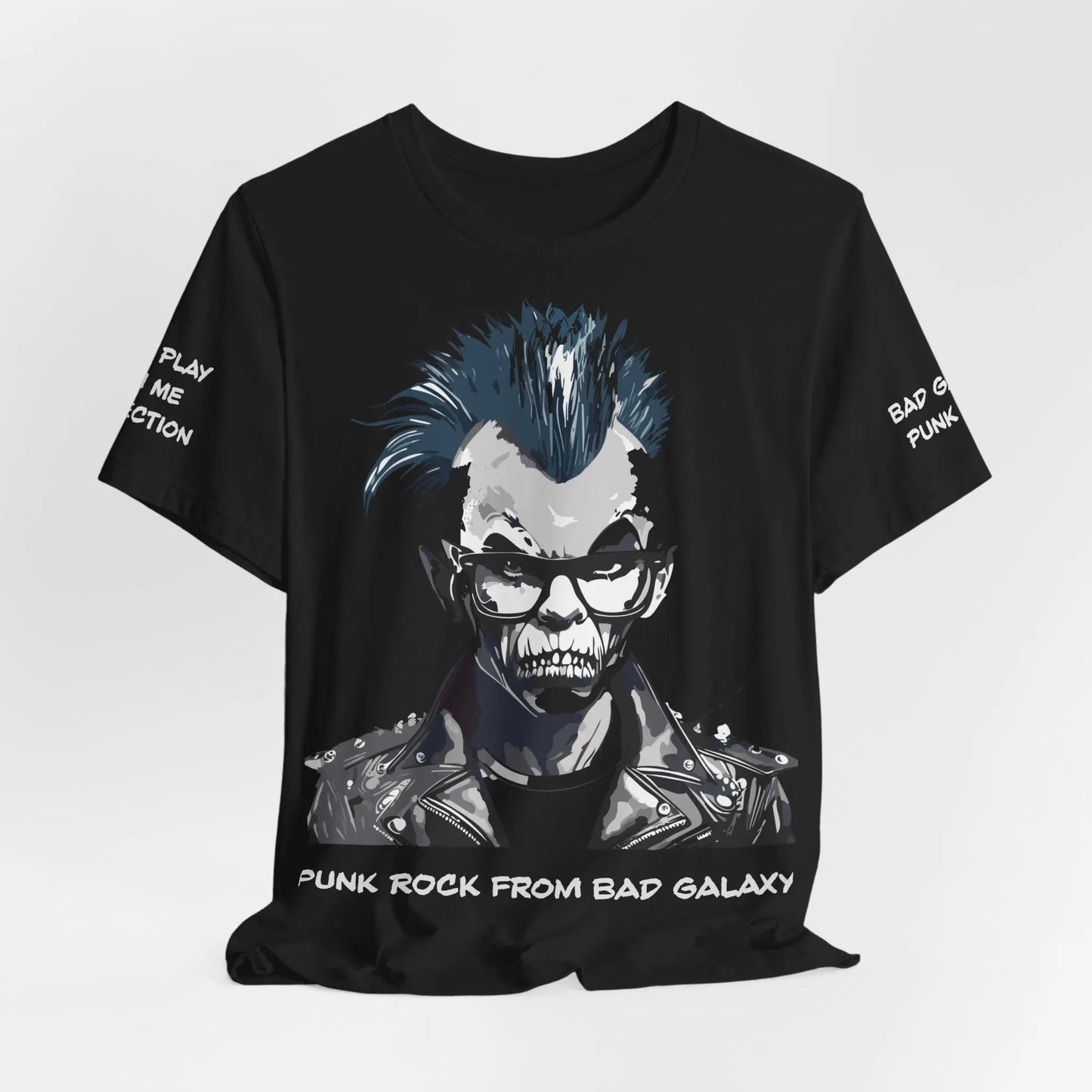 Punk Rock Tee Shirt From Bad Galaxy 100 Percent Cotton Eco Friendly Inks Made To Order USA Designed