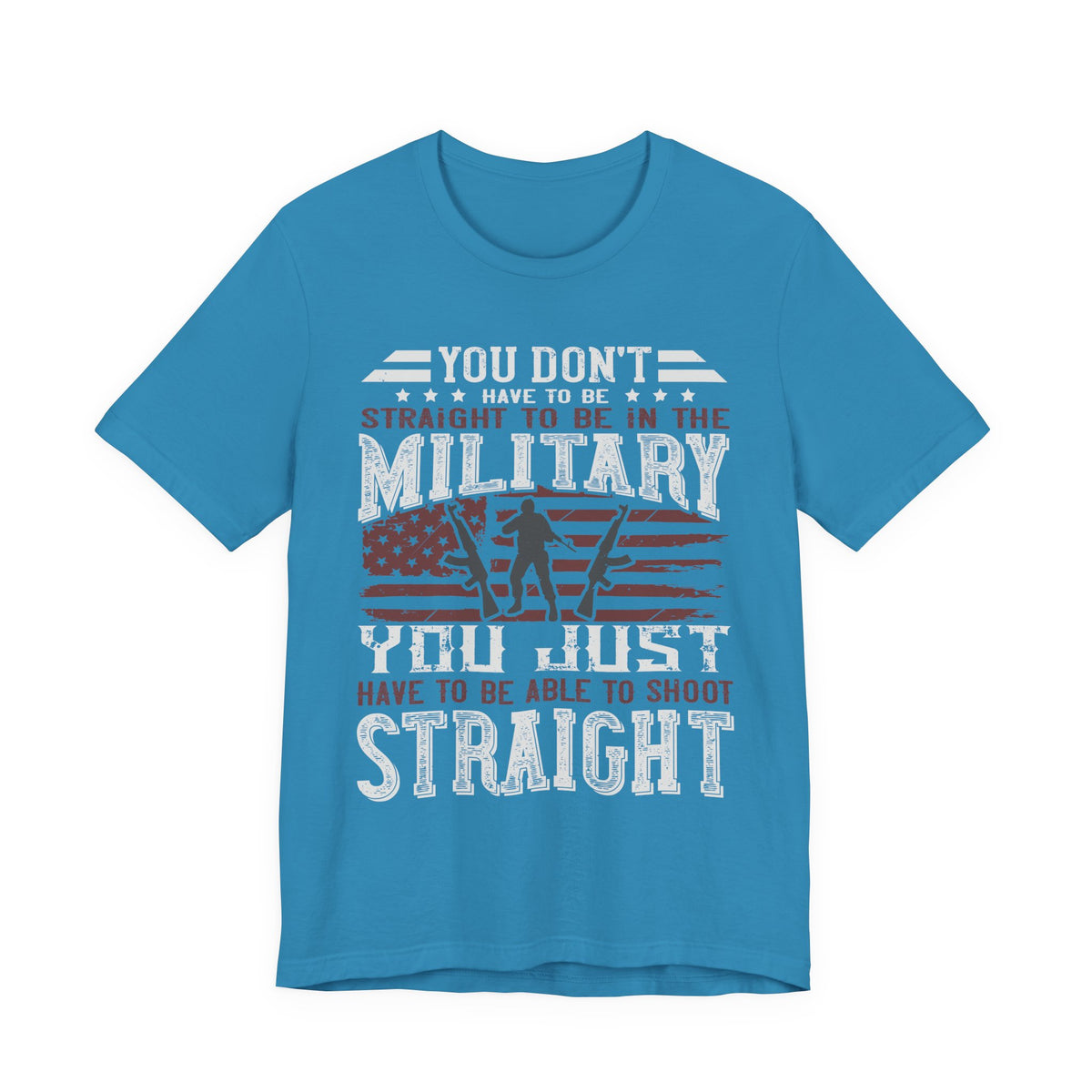 You Don't Have to Be Straight to Be in the Military tee American Flag Rifle Silhouette Unisex Cotton a1