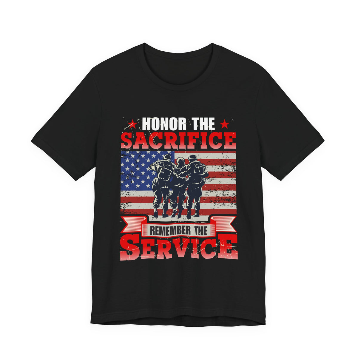 Honor the Sacrifice Remember the Service T-Shirt American Flag Soldiers Unisex Cotton v24