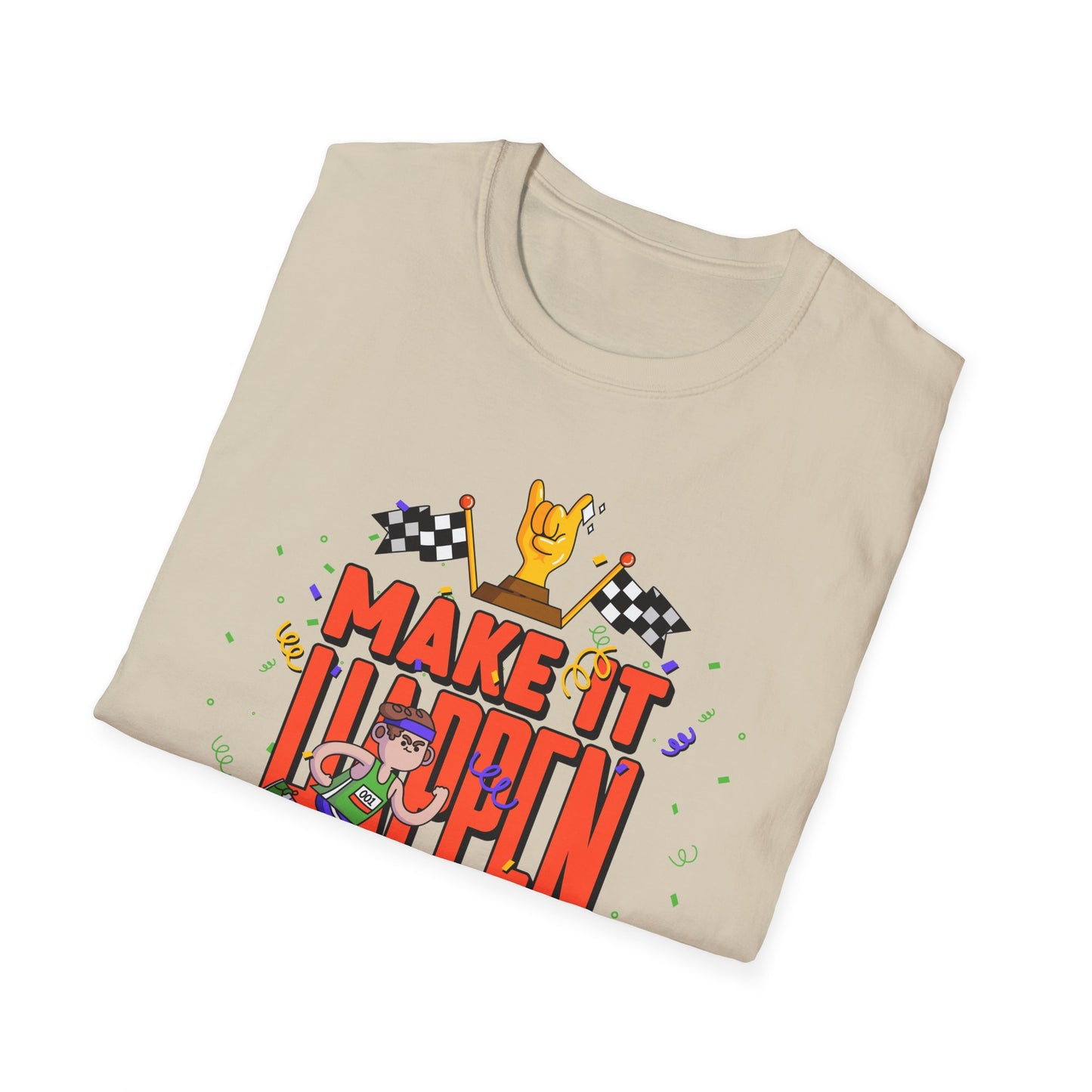 Make It Happen Racing Graphic T-Shirt Unisex Cotton Short Sleeves Gildan Softstyle 64000 Tee