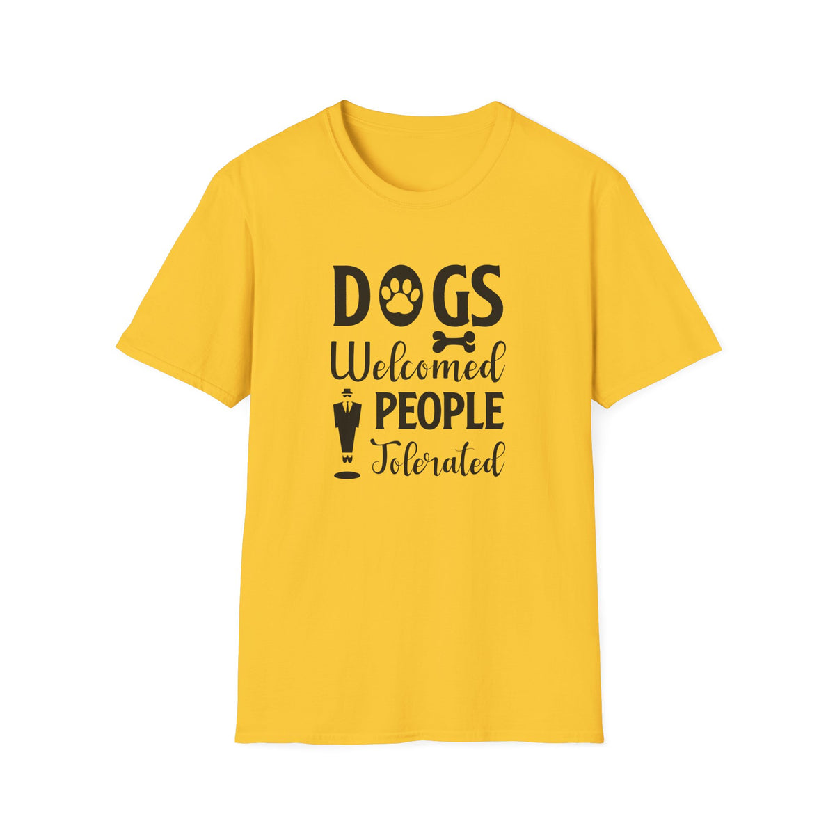 Dog Lover T-Shirt Dogs Welcomed, People Tolerated Funny Pet Tee Unisex Cotton T-Shirt Gildan Softstyle 64000 Tee