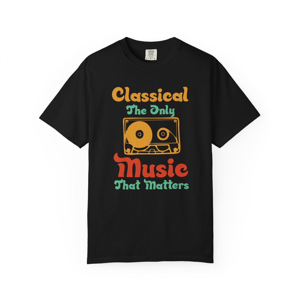 Classical The Only Music That Matters T-shirt Cassette Retro Typography Unisex Cotton Tee 011