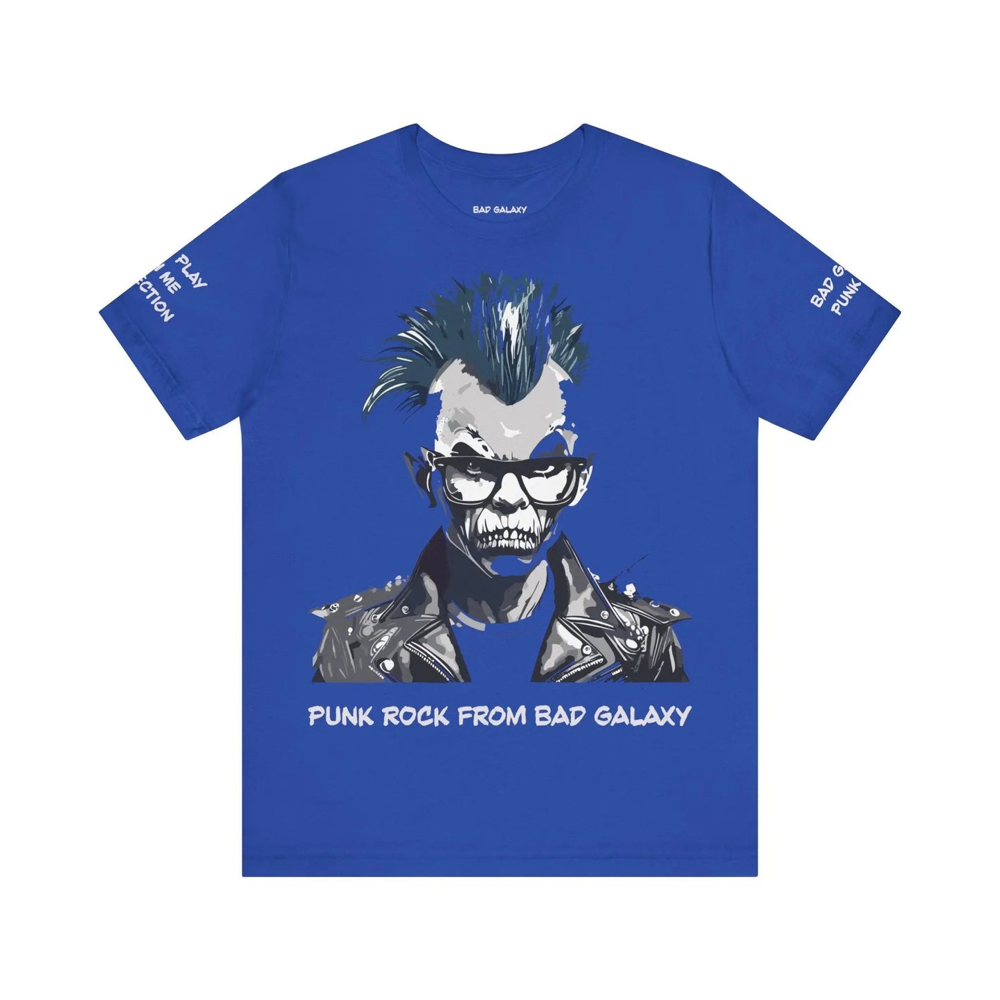 Punk Rock Tee Shirt From Bad Galaxy 100 Percent Cotton Eco Friendly Inks Made To Order USA Designed