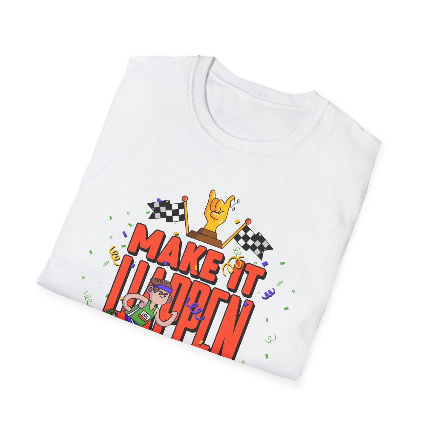Make It Happen Racing Graphic T-Shirt Unisex Cotton Short Sleeves Gildan Softstyle 64000 Tee