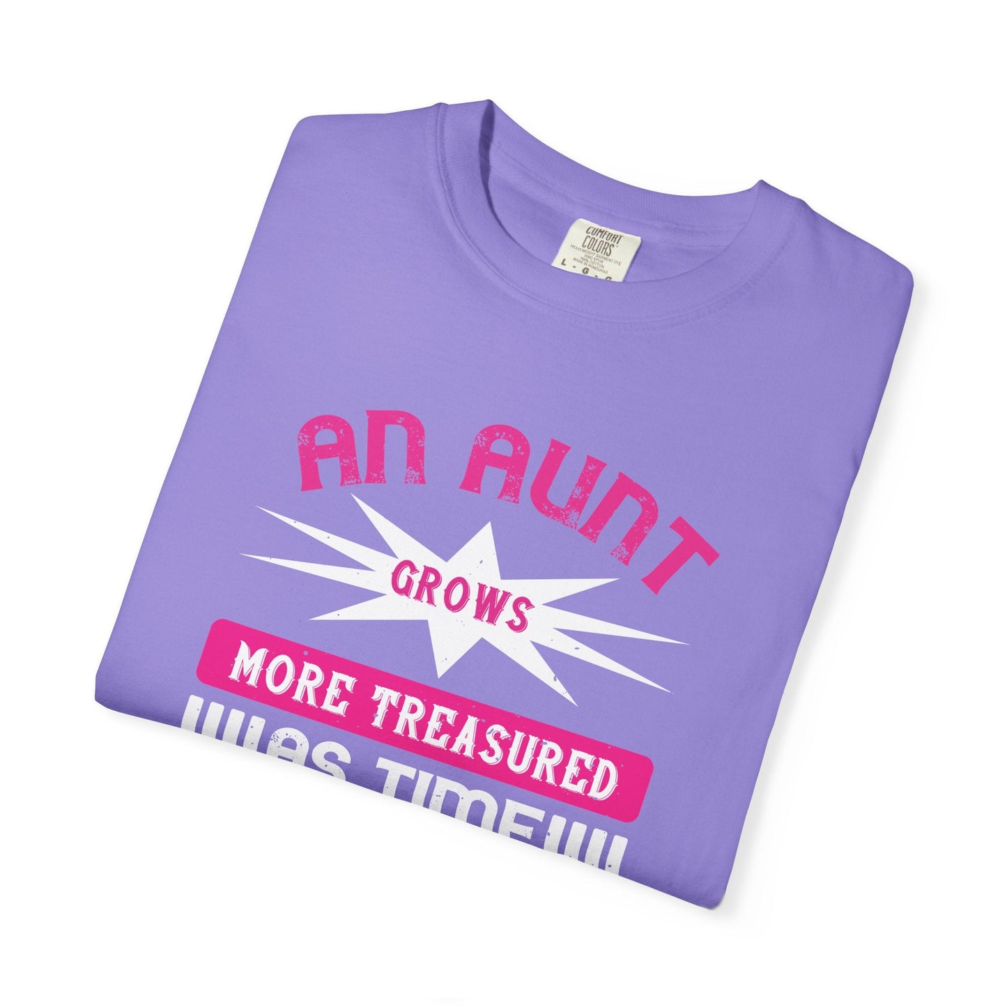 An Aunt T-shirt Mother Day Mama Tee Unisex Comfort Colors Garment-Dyed Cotton h62