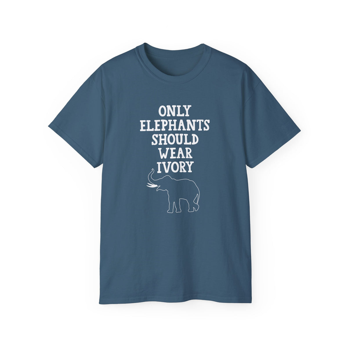 Only Elephants Should Wear Ivory T-Shirt | Elephant Conservation Tee