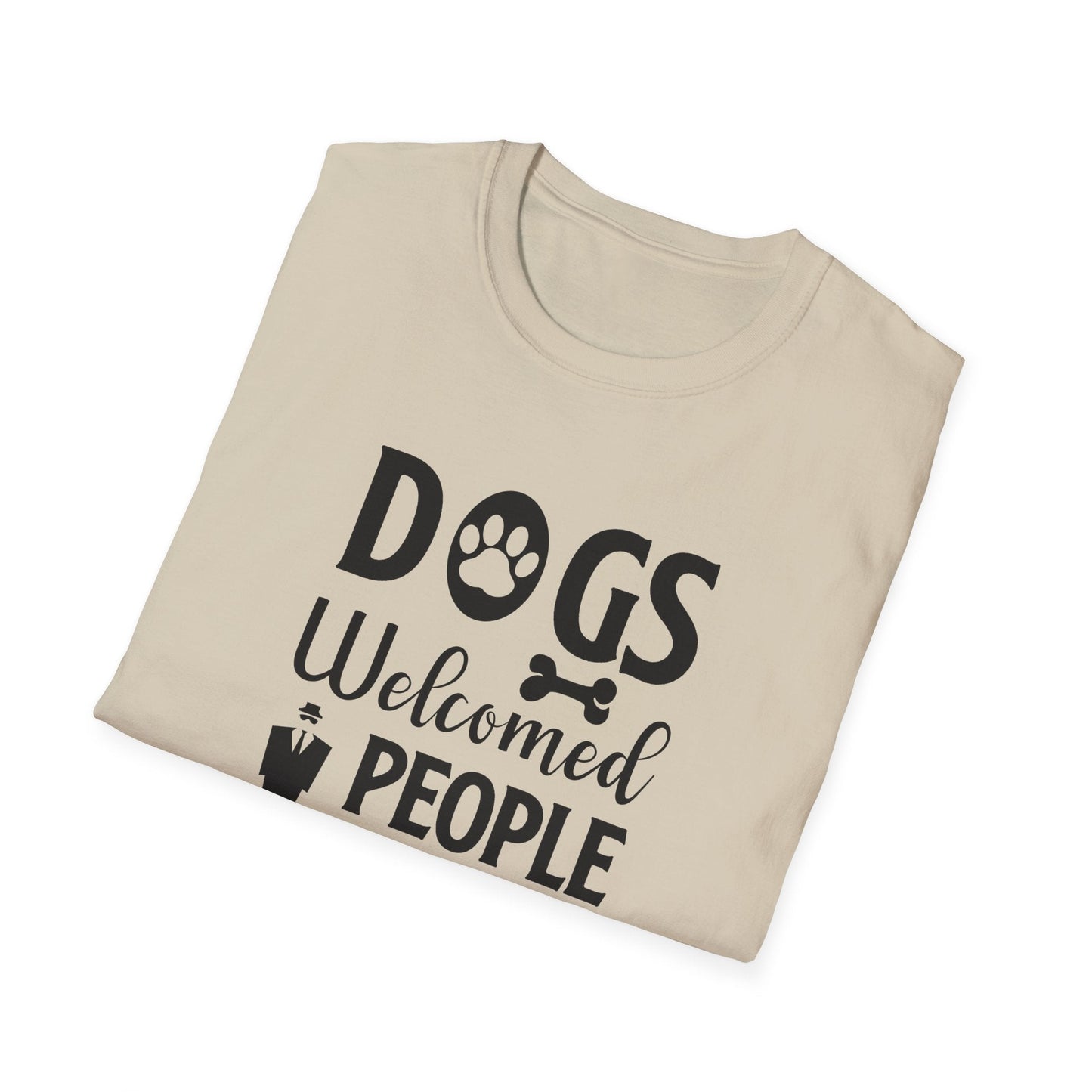 Dog Slogan T Shirts With Funny Quotes Unisex Tee Shirt Gildan Softstyle 64000 100 Percent Cotton