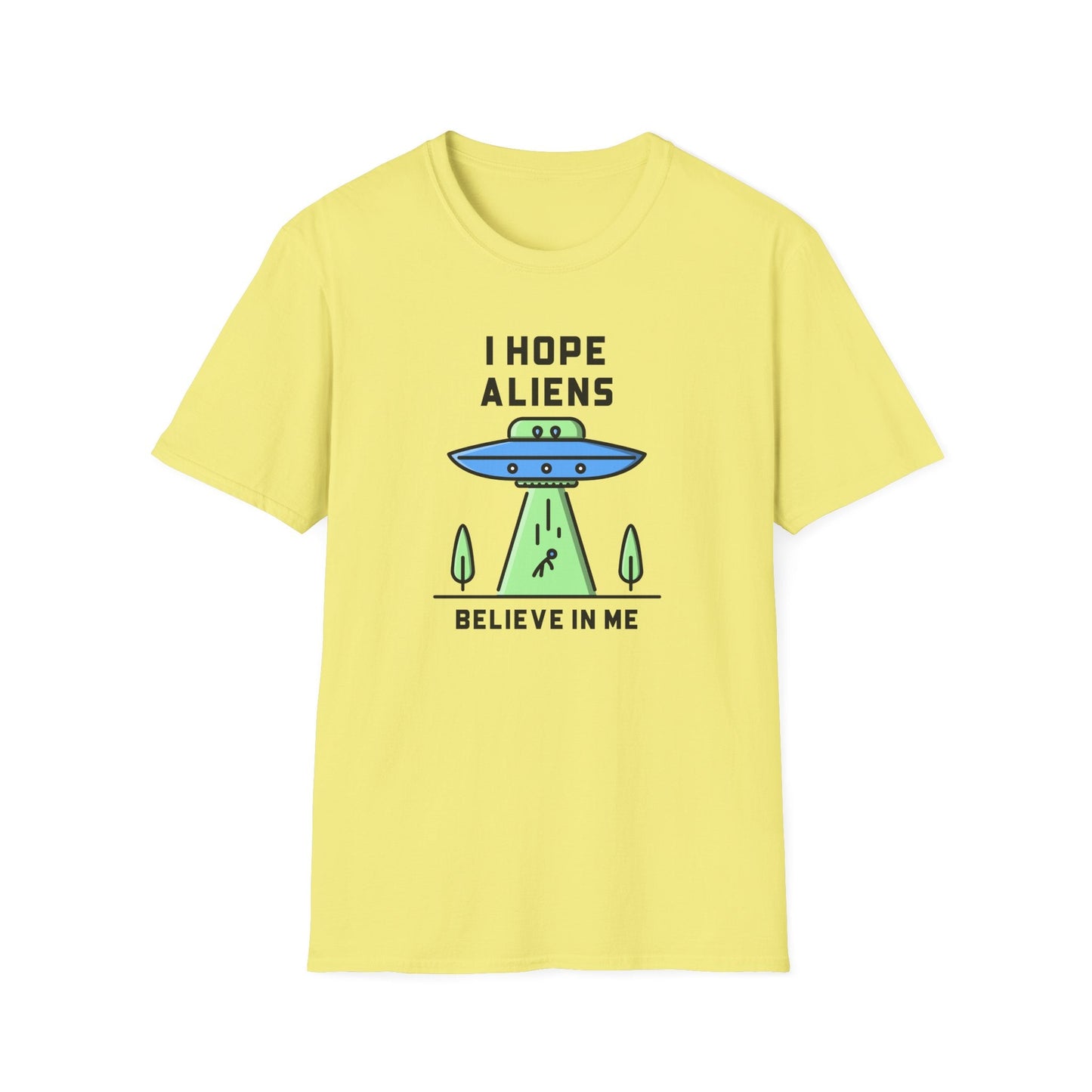 Alien UFO TShirt  I Hope Aliens Believe In Me Cute SciFi Graphic Tee