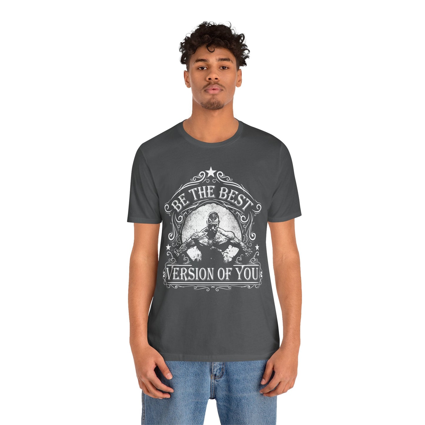Be The Best Version Of You T-Shirt Motivational Fitness Tee