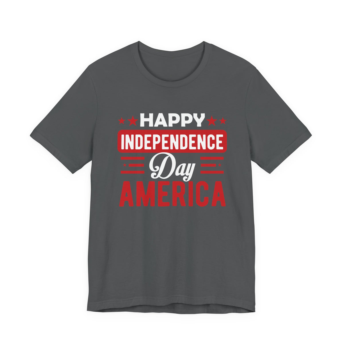 Happy Independence Day America T-Shirt Fourth of July Patriotic Unisex Cotton Tee 015
