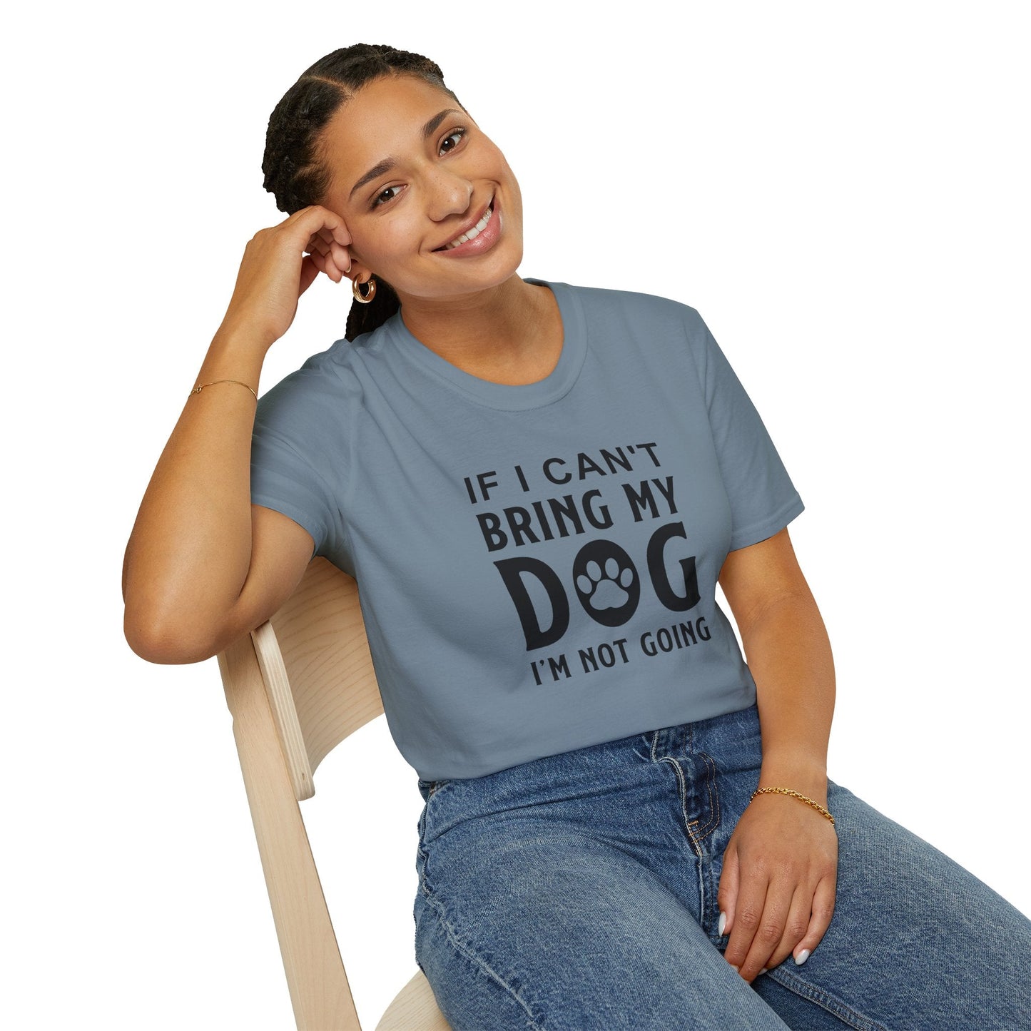 Dog Slogan T Shirts With Funny Quotes Unisex Softstyle Tee Gildan 64000 100 Percent Ring Spun Cotton