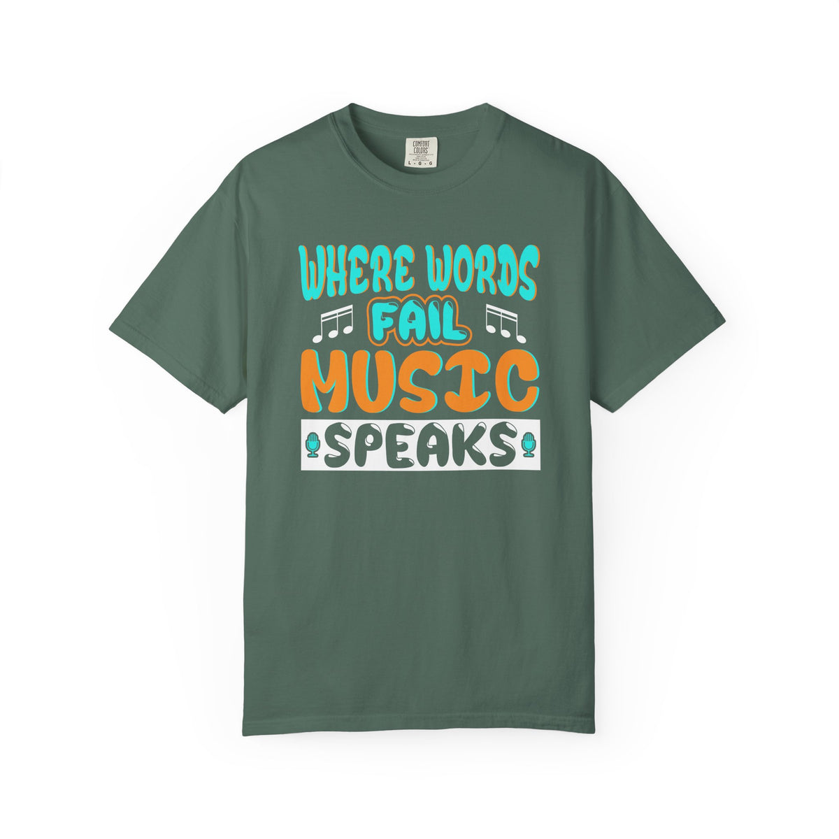 Where Words Fail Music Speaks T-shirt Music Quote Unisex Cotton Tee 084