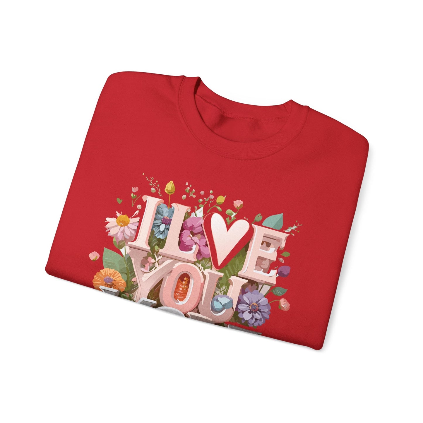 Floral Love Sweatshirt Unisex Crewneck Valentine Day Floral Print Cozy Winter Wear