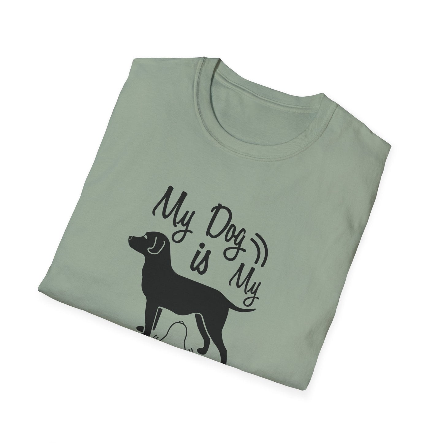 Dog Slogan T Shirts With Funny Quotes Unisex Tee Shirt Gildan Softstyle 64000 100 Percent Cotton