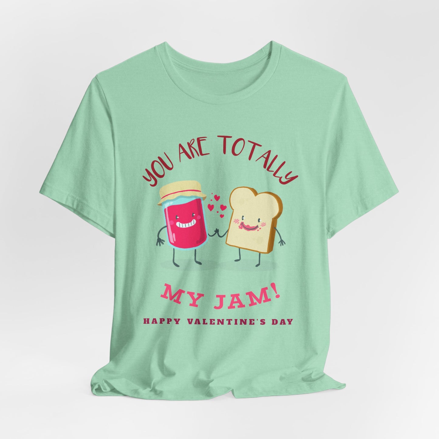 My Jam T-Shirt, Love T-Shirt, Tee Shirts with Love, Valentine Day Shirt 17