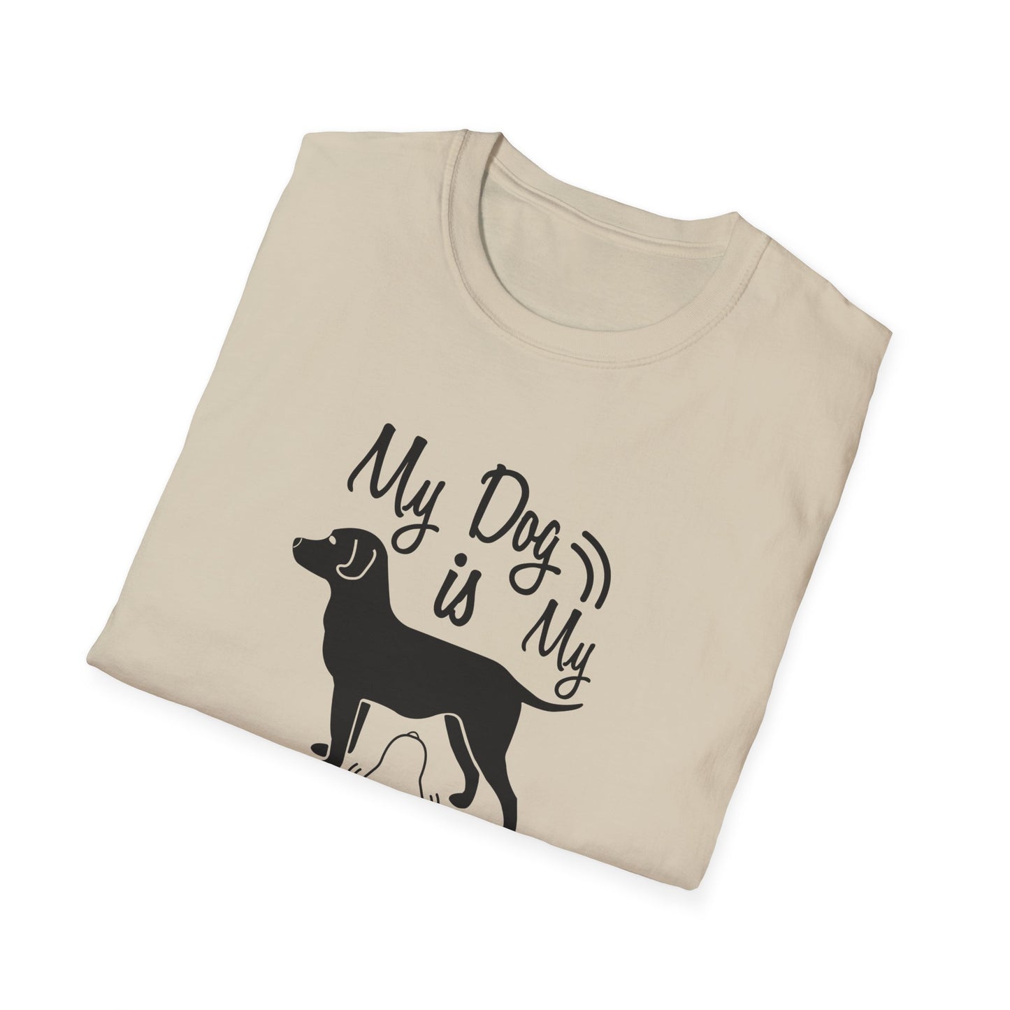 My Dog Is My Doorbell T-Shirt Unisex Cotton Short Sleeves Gildan Softstyle 64000 Funny Dog Lover Tee