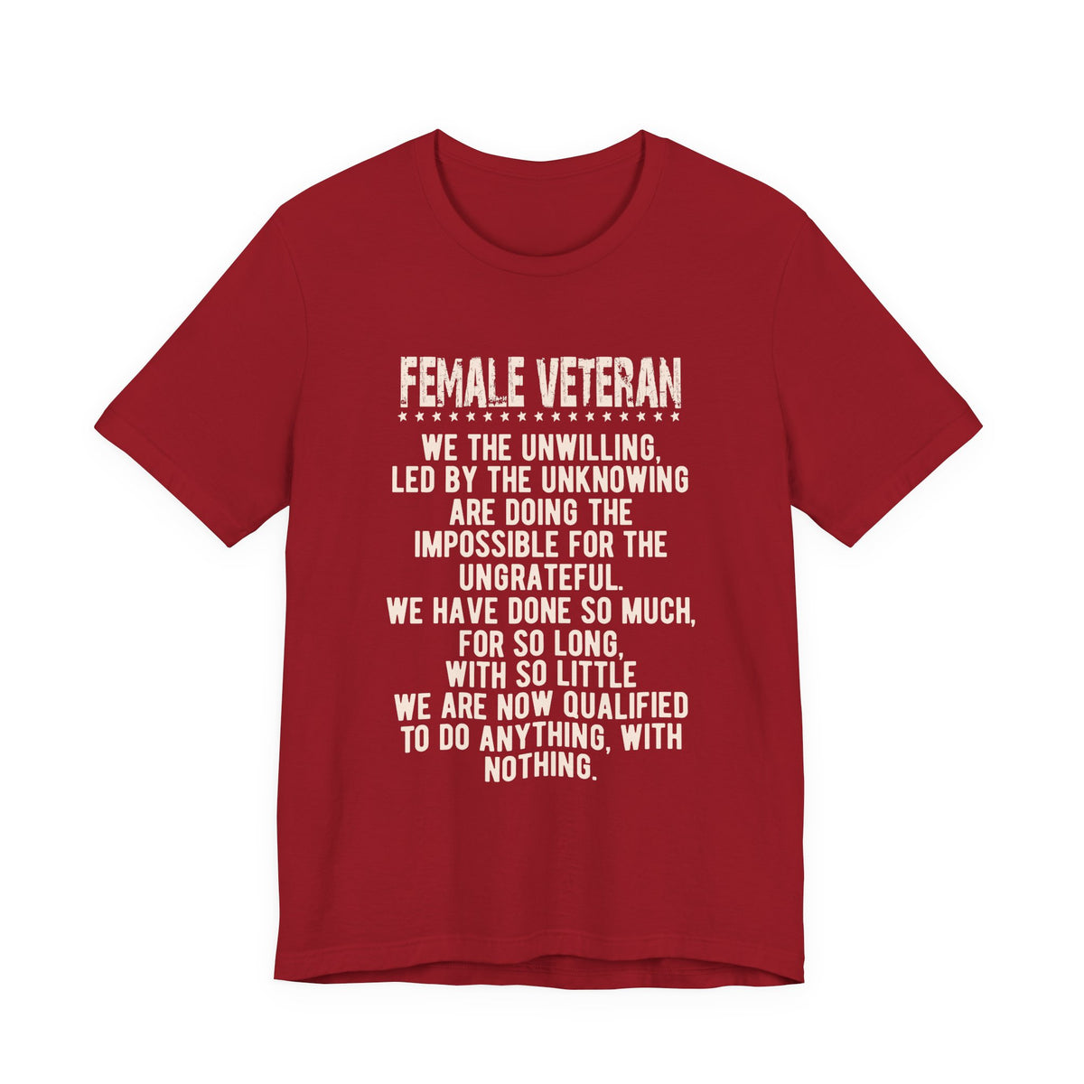 Female Veteran Quote Tee Unisex Cotton Military Pride Shirt, Service Tribute v5