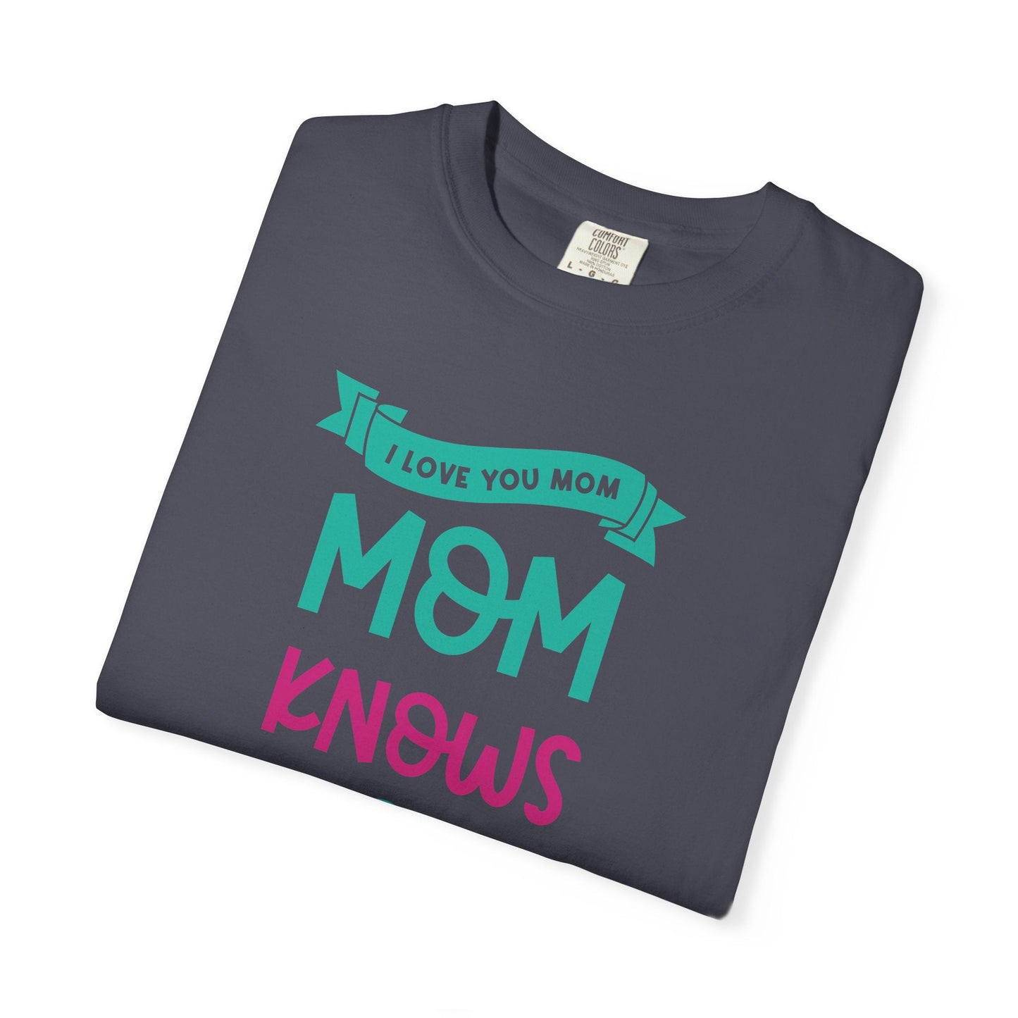 Mom T-shirt Mother's Day Mama Tee Unisex Comfort Colors Garment-Dyed Cotton h16