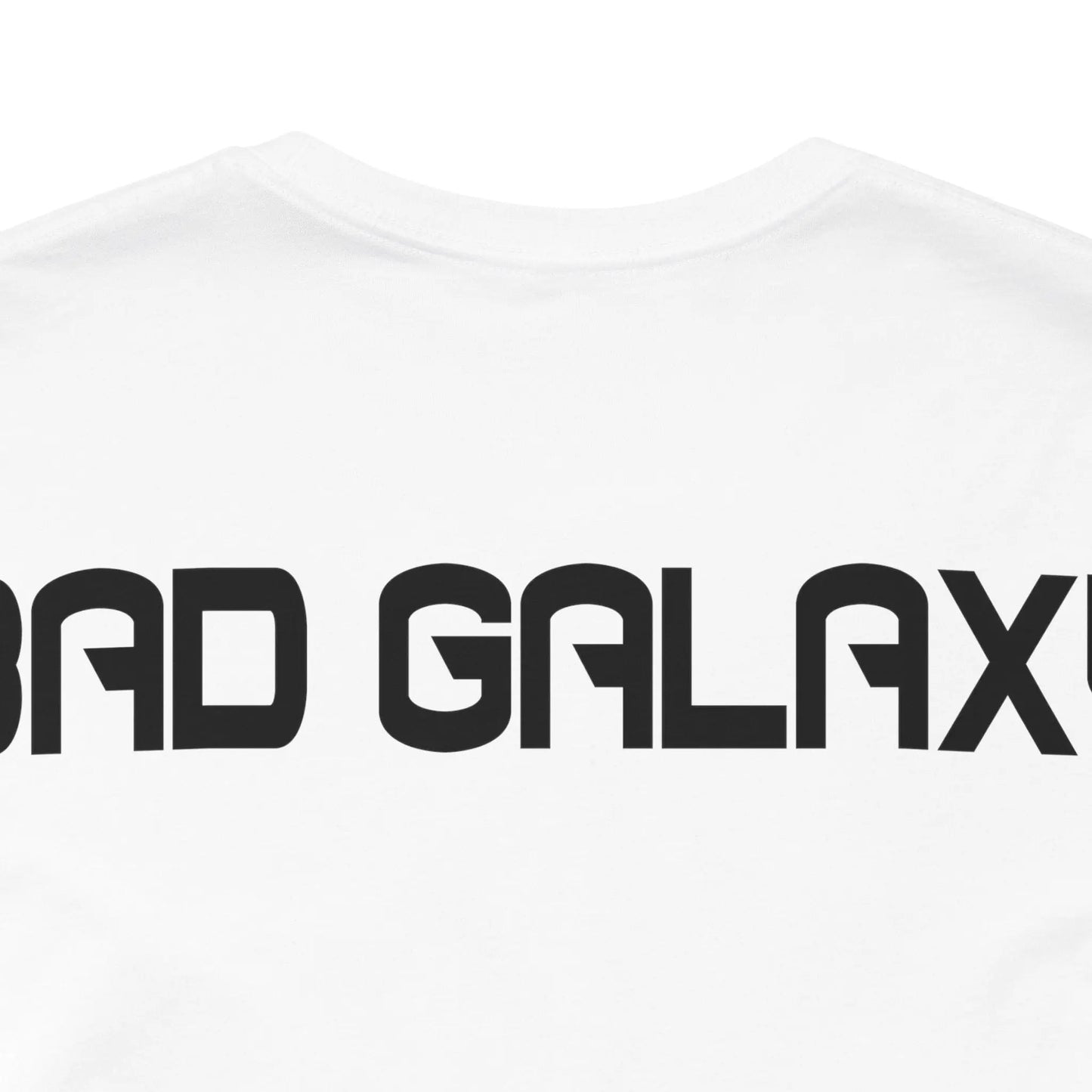 Bad Galaxy Tee Shirt With Alien 100 Percent Cotton Made In USA Eco Friendly Inks