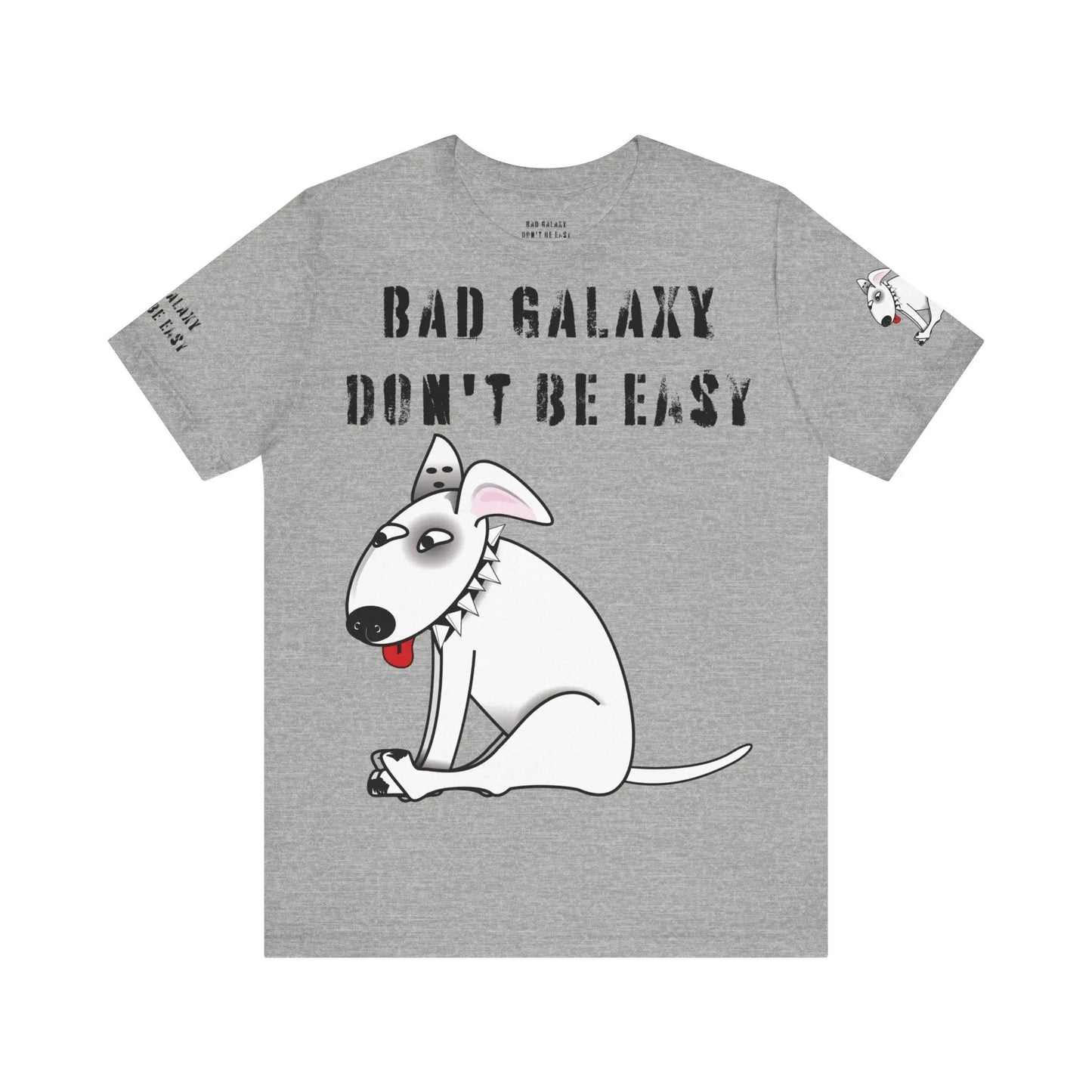 Funny Dog Tee Shirt From Bad Galaxy Made To Order 100 Percent Cotton Premium Quality