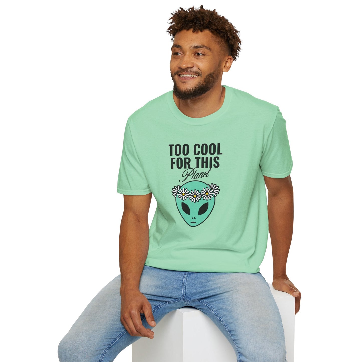 Alien Graphic Tee  Too Cool For This Planet Floral Crown