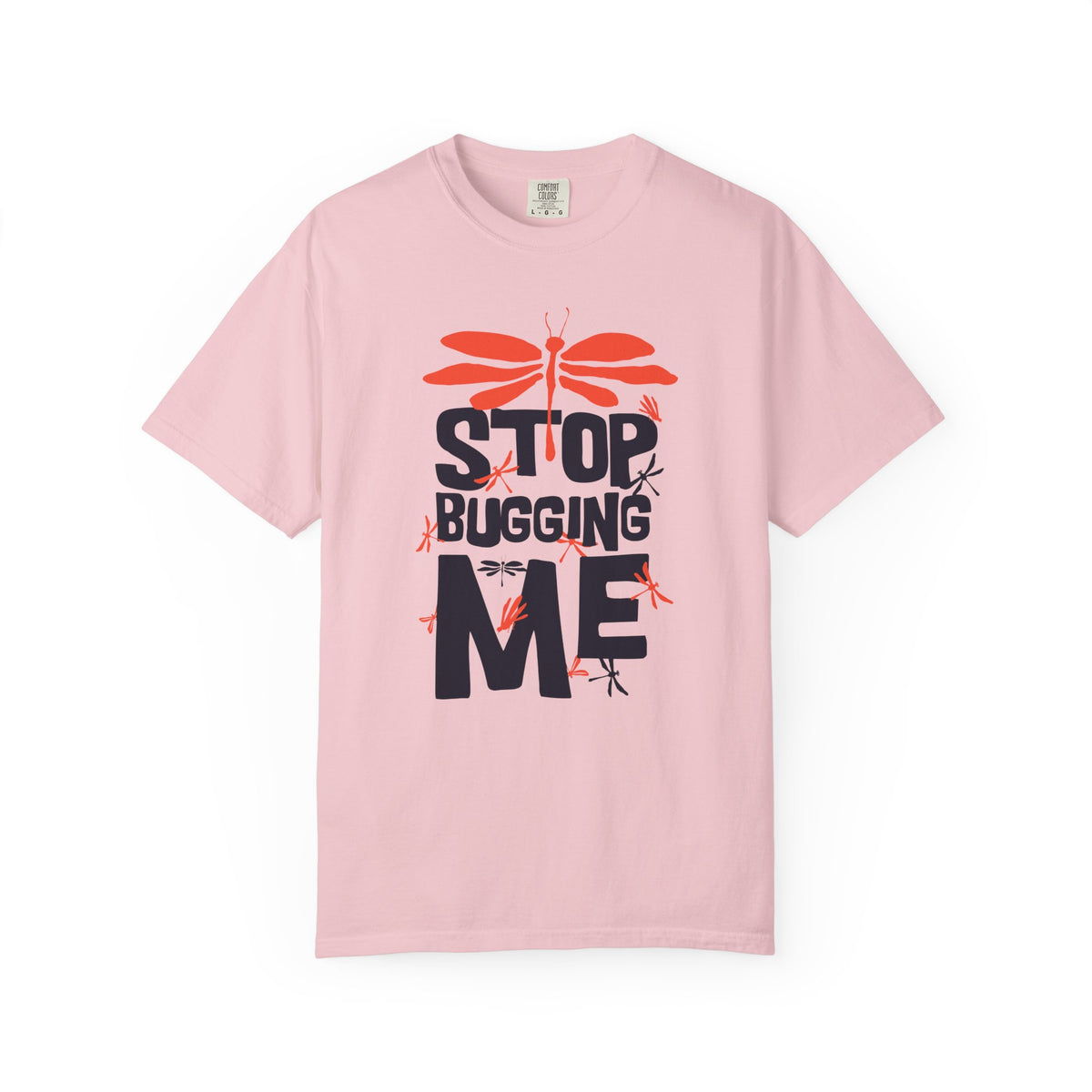 Stop Bugging Me Dragonfly Graphic Unisex Comfort Colors Garment-Dyed Heavyweight 100 Cotton Art Design T-Shirt w5