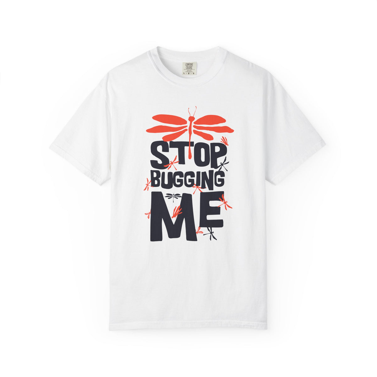 Stop Bugging Me Dragonfly Graphic Unisex Comfort Colors Garment-Dyed Heavyweight 100 Cotton Art Design T-Shirt w5