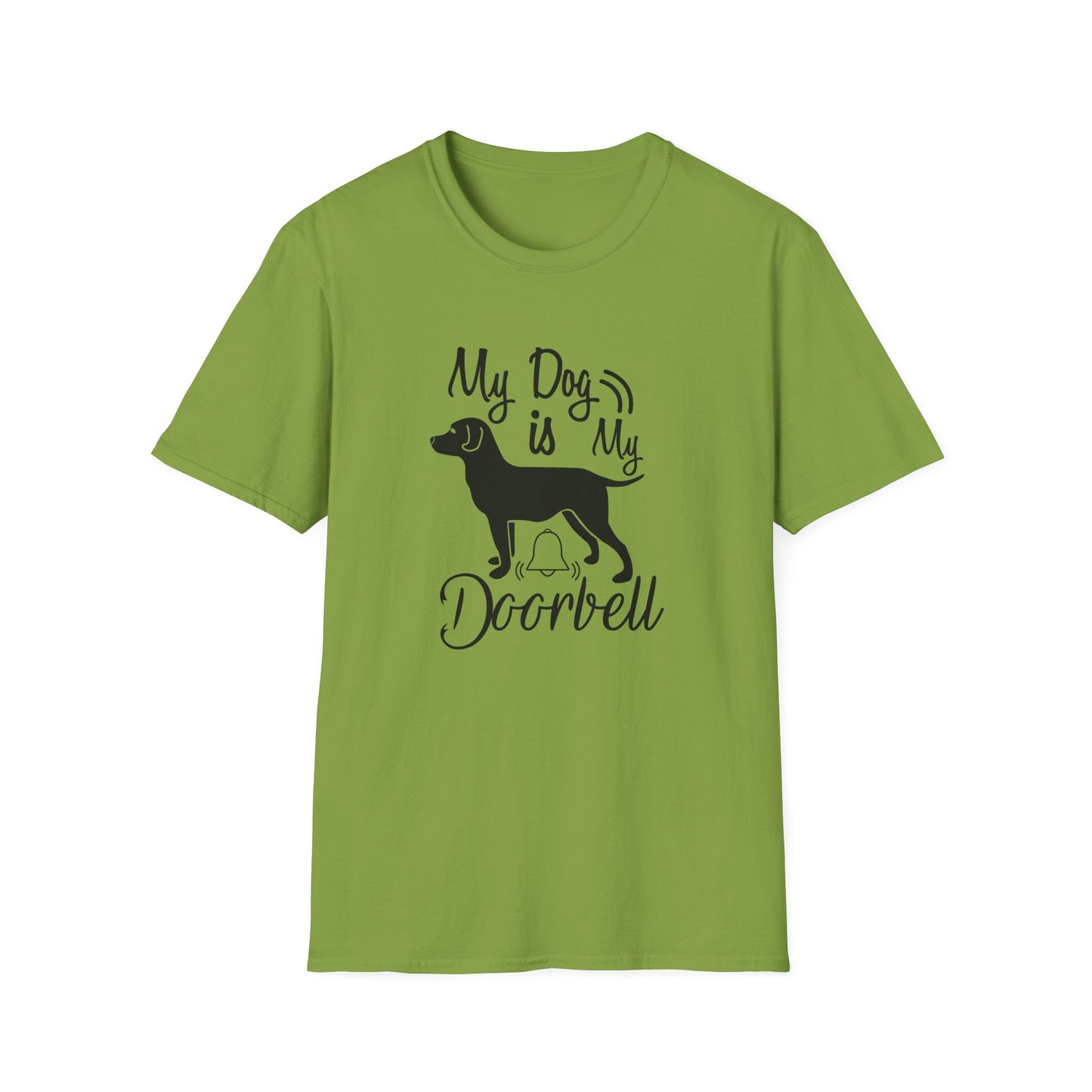 My Dog Is My Doorbell T-Shirt Unisex Cotton Short Sleeves Gildan Softstyle 64000 Funny Dog Lover Tee