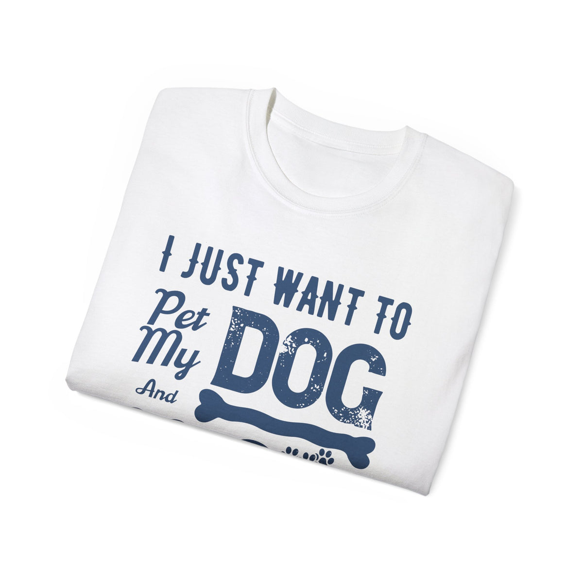 I Just Want To Pet My Dog And Go To Sleep T-Shirt | Dog Lover Tee
