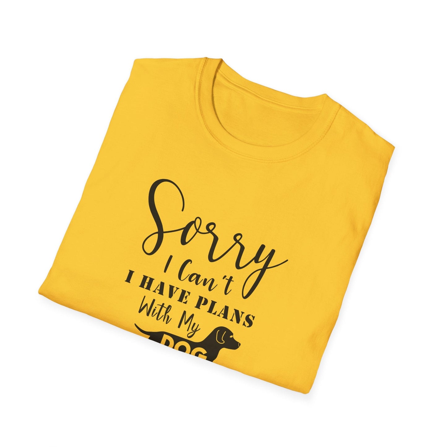 Dog Slogan T Shirts Unisex Softstyle Tee With Funny Quotes Art Design 100 Percent Ring Spun Cotton