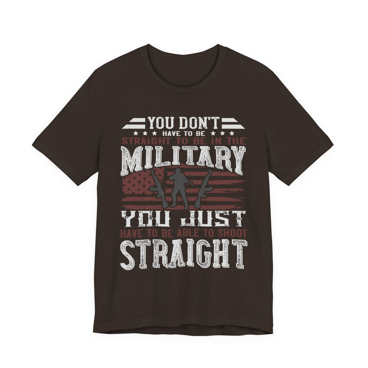 You Don't Have to Be Straight to Be in the Military tee American Flag Rifle Silhouette Unisex Cotton a1