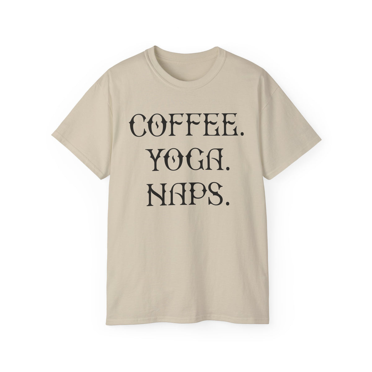 Coffee. Yoga. Naps. T-Shirt | Typography Relaxation Tee