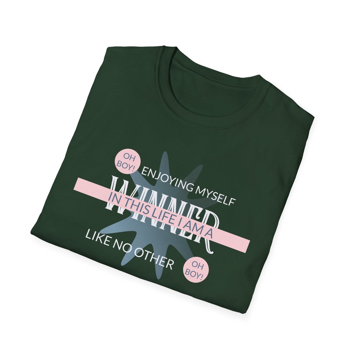 Winning in This Life T‑Shirt Unisex Cotton Short Sleeves Gildan Softstyle 64000 Enjoying Myself Positive Graphic Tee