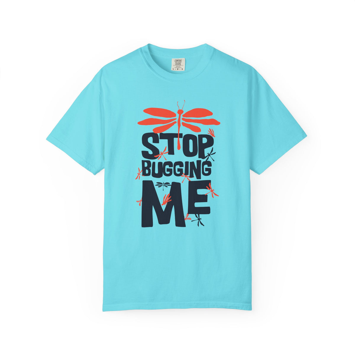 Stop Bugging Me Dragonfly Graphic Unisex Comfort Colors Garment-Dyed Heavyweight 100 Cotton Art Design T-Shirt w5