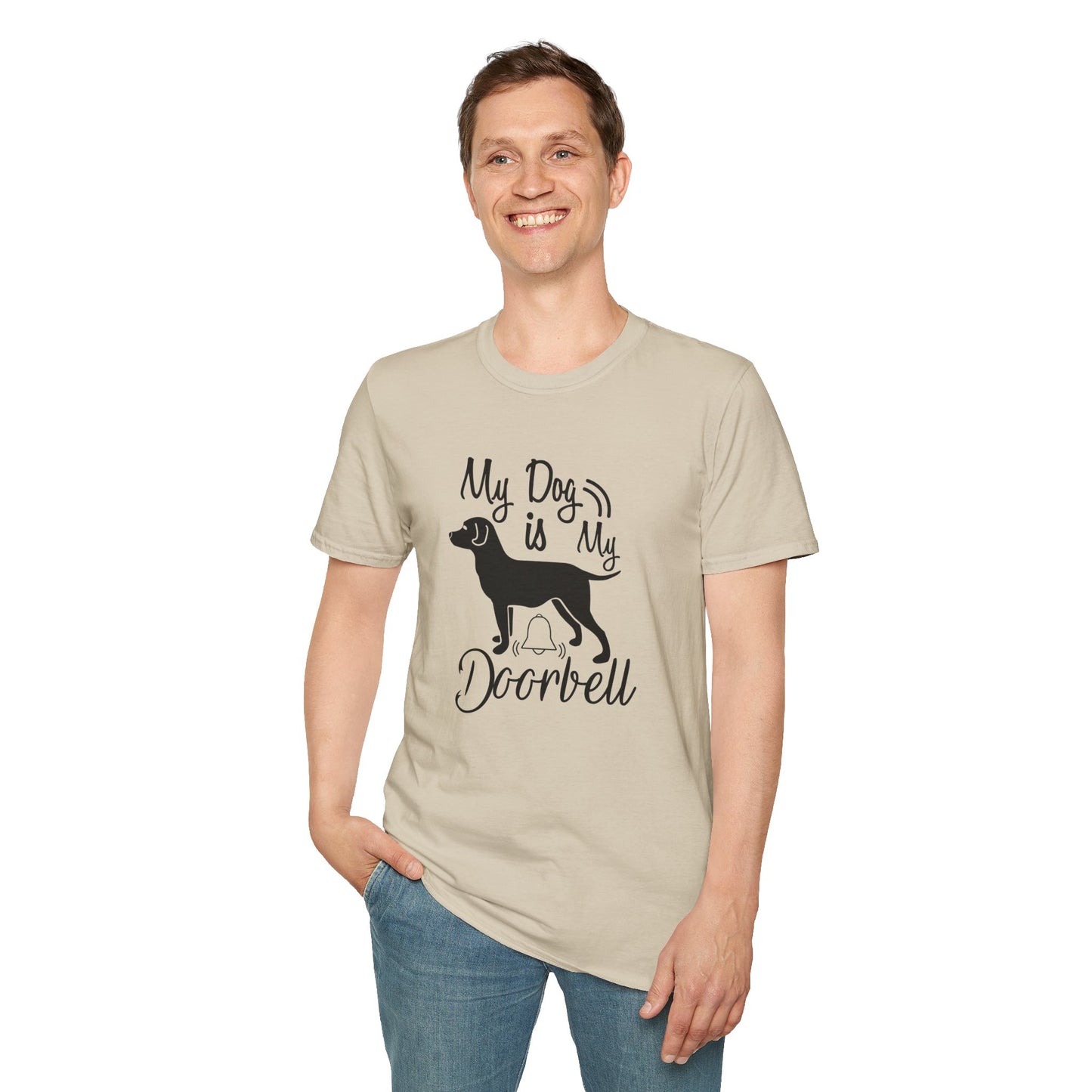 My Dog Is My Doorbell T-Shirt Unisex Cotton Short Sleeves Gildan Softstyle 64000 Funny Dog Lover Tee