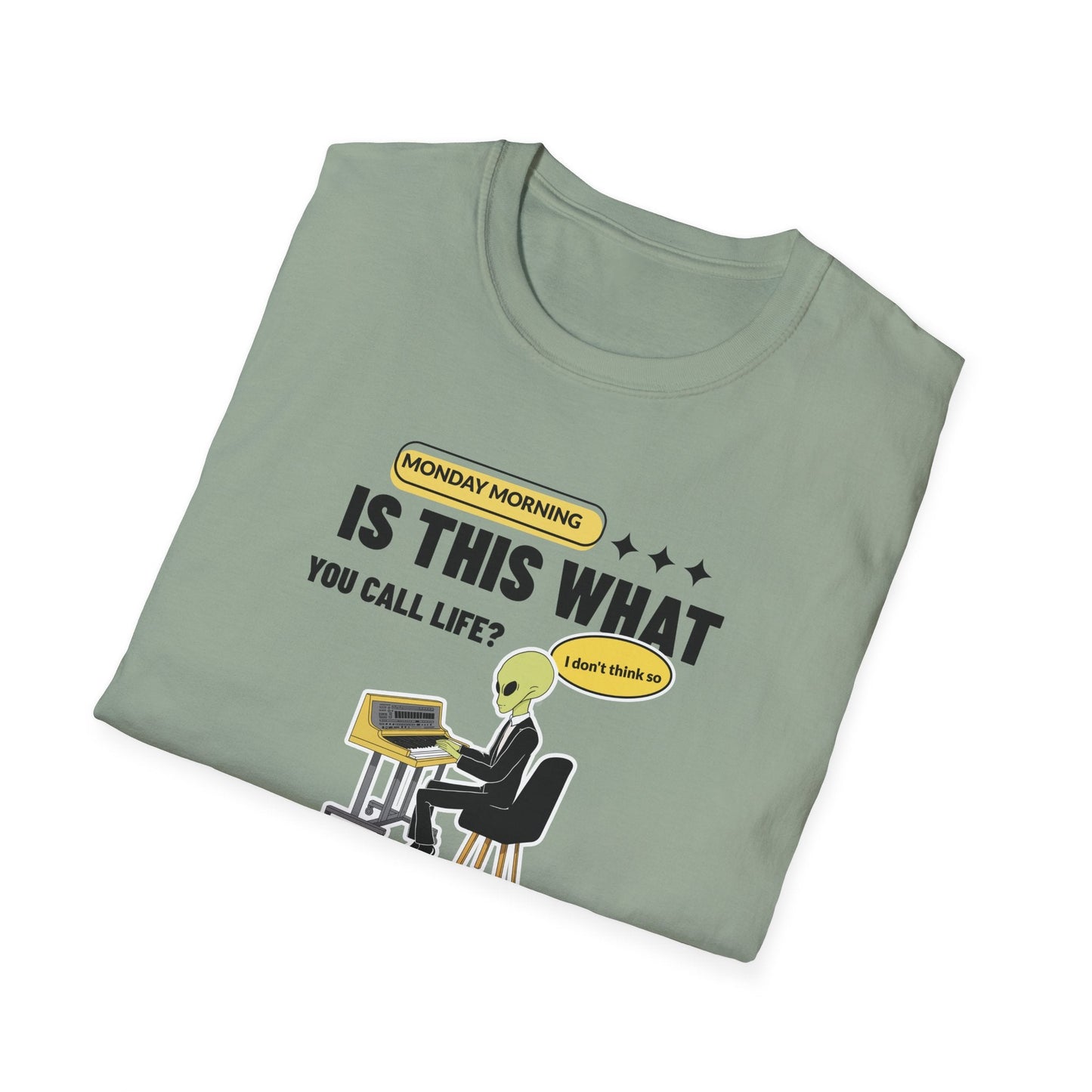Alien at Desk TShirt  Is This What You Call Life- Funny Sarcastic Graphic Tee