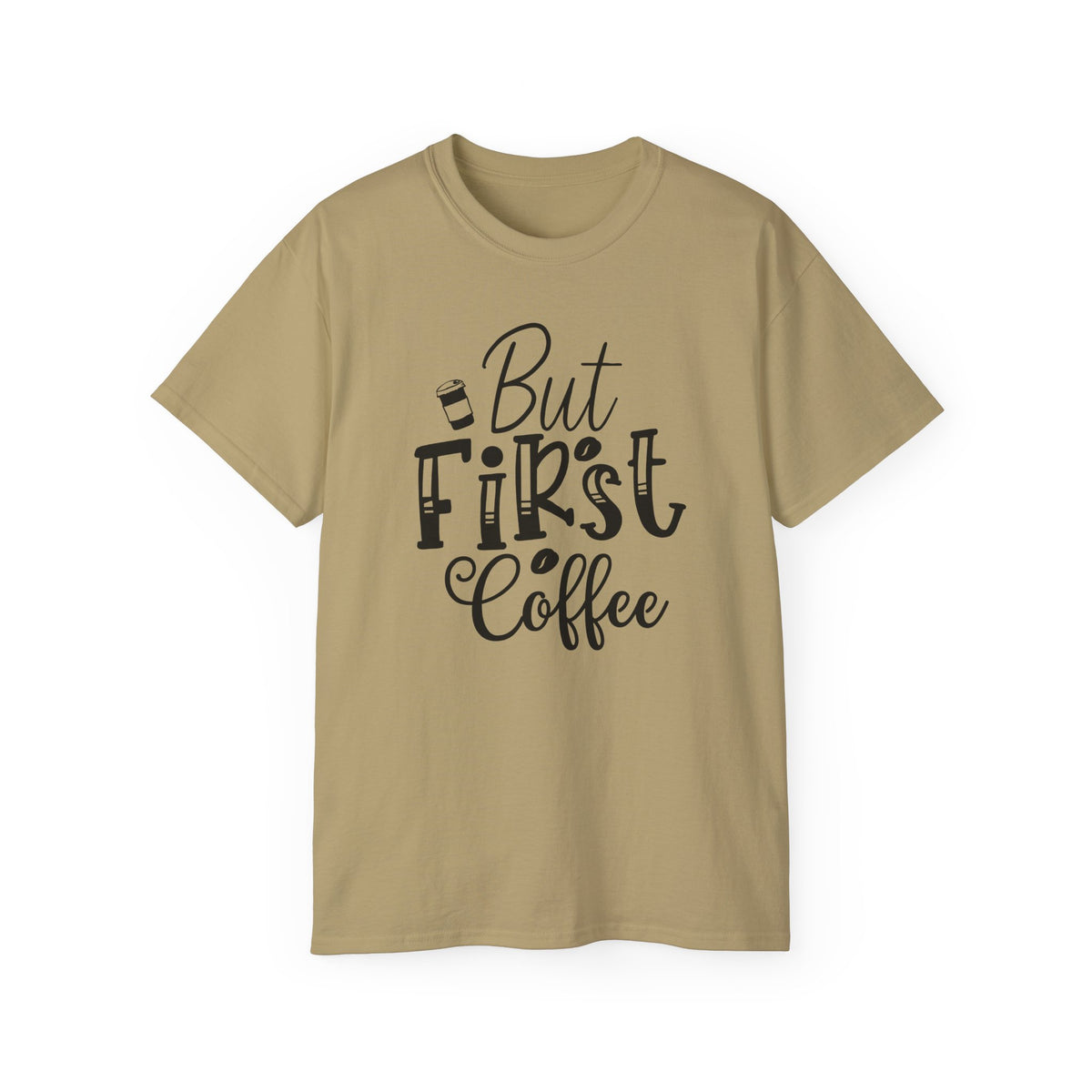 But First Coffee T-Shirt | Coffee Quote Tee, Morning Caffeine Shirt