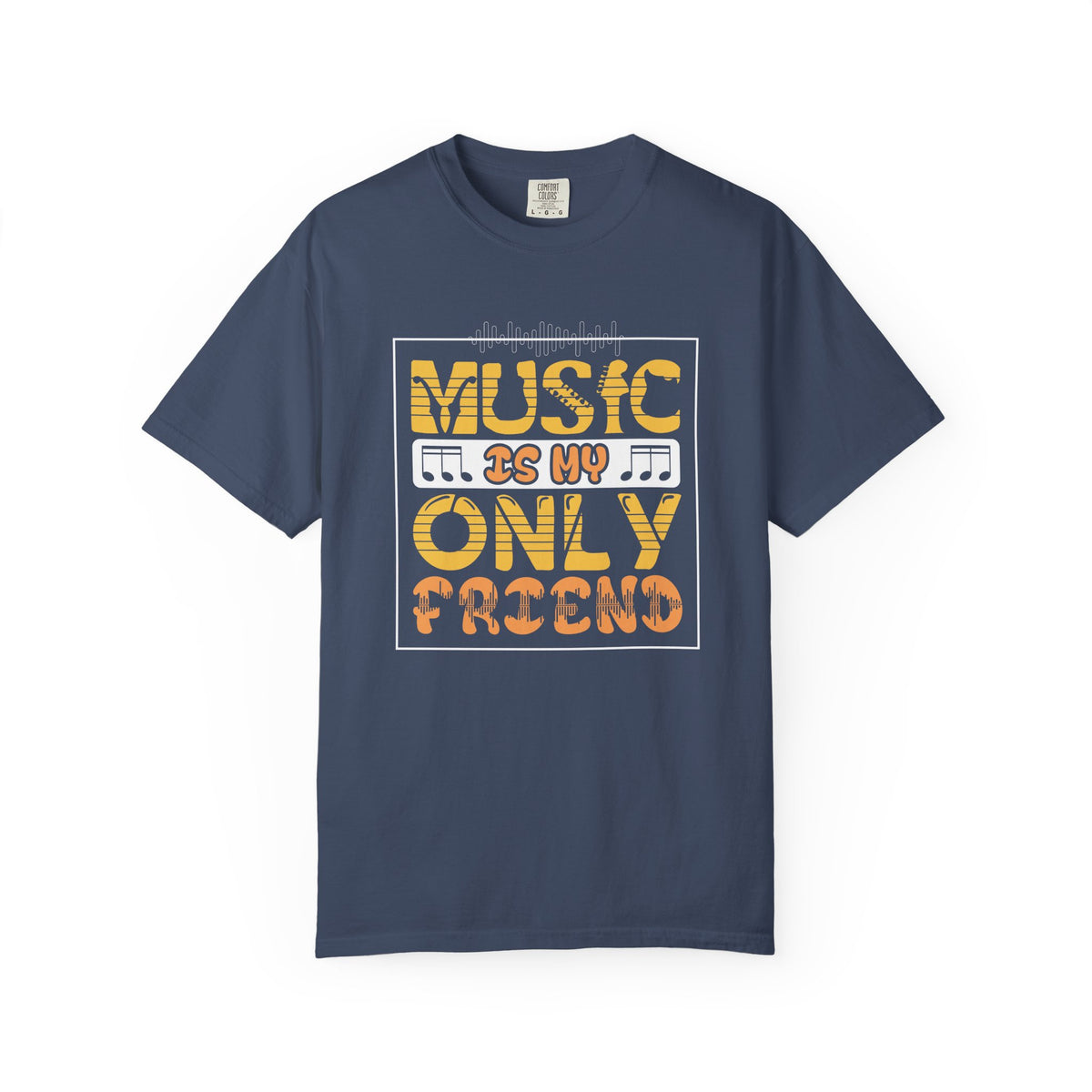 Music Is My Only Friend T-Shirt Retro Typography Musical Notes Unisex Cotton Tee 069
